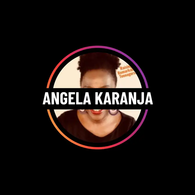 Three rules to raise remarkable teenagers with Angela Karanja