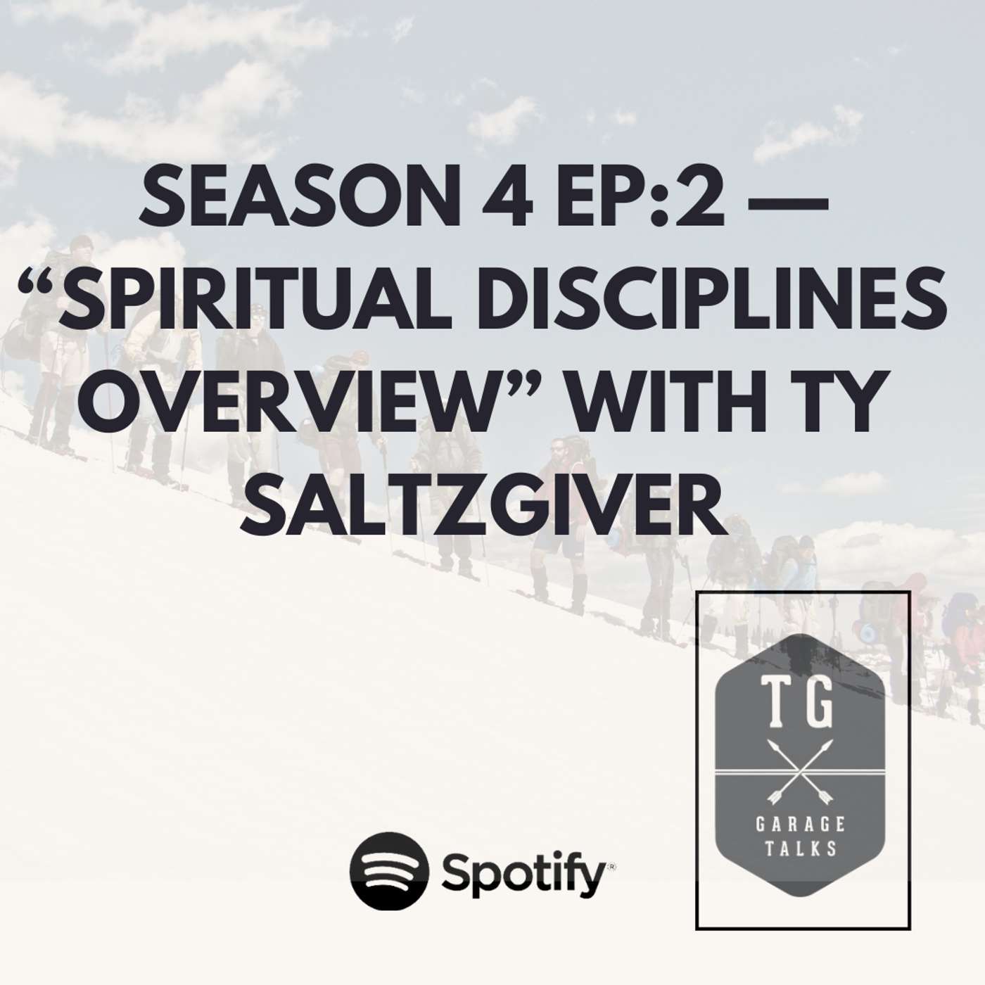 Season 4 Ep 2 | Spiritual Disciplines Overview with Ty Saltzgiver Season 4 Ep 2 | Spiritual Disciplines Overview with Ty Saltzgiver