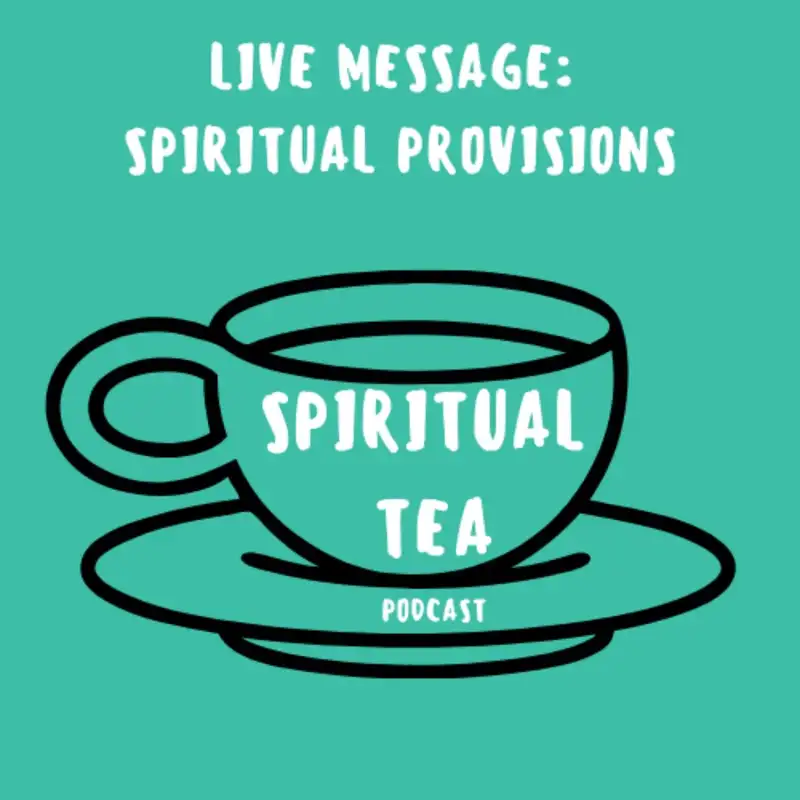 [LIVE MESSAGE]  Solano Nomadic Shelter - Spiritual Provisions