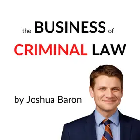 The Business of Law with Joshua Baron
