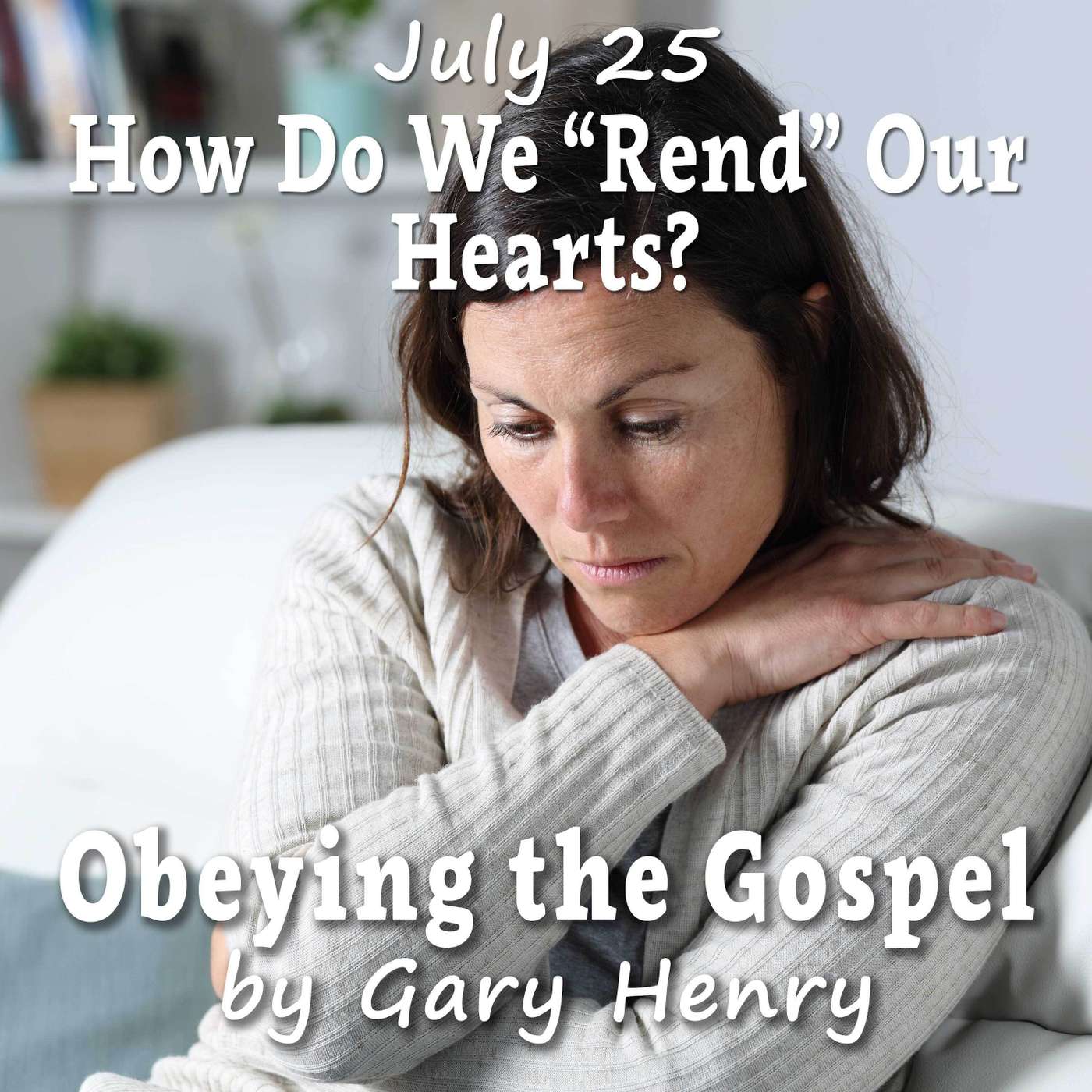 Obeying the Gospel: How (and Why) to Become a Christian