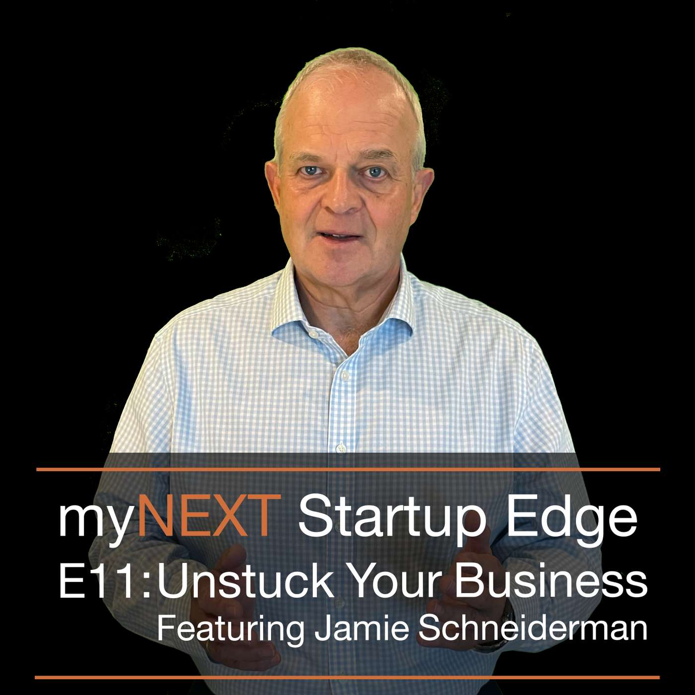 Unstuck Your Business - Featuring Jamie Schneiderman