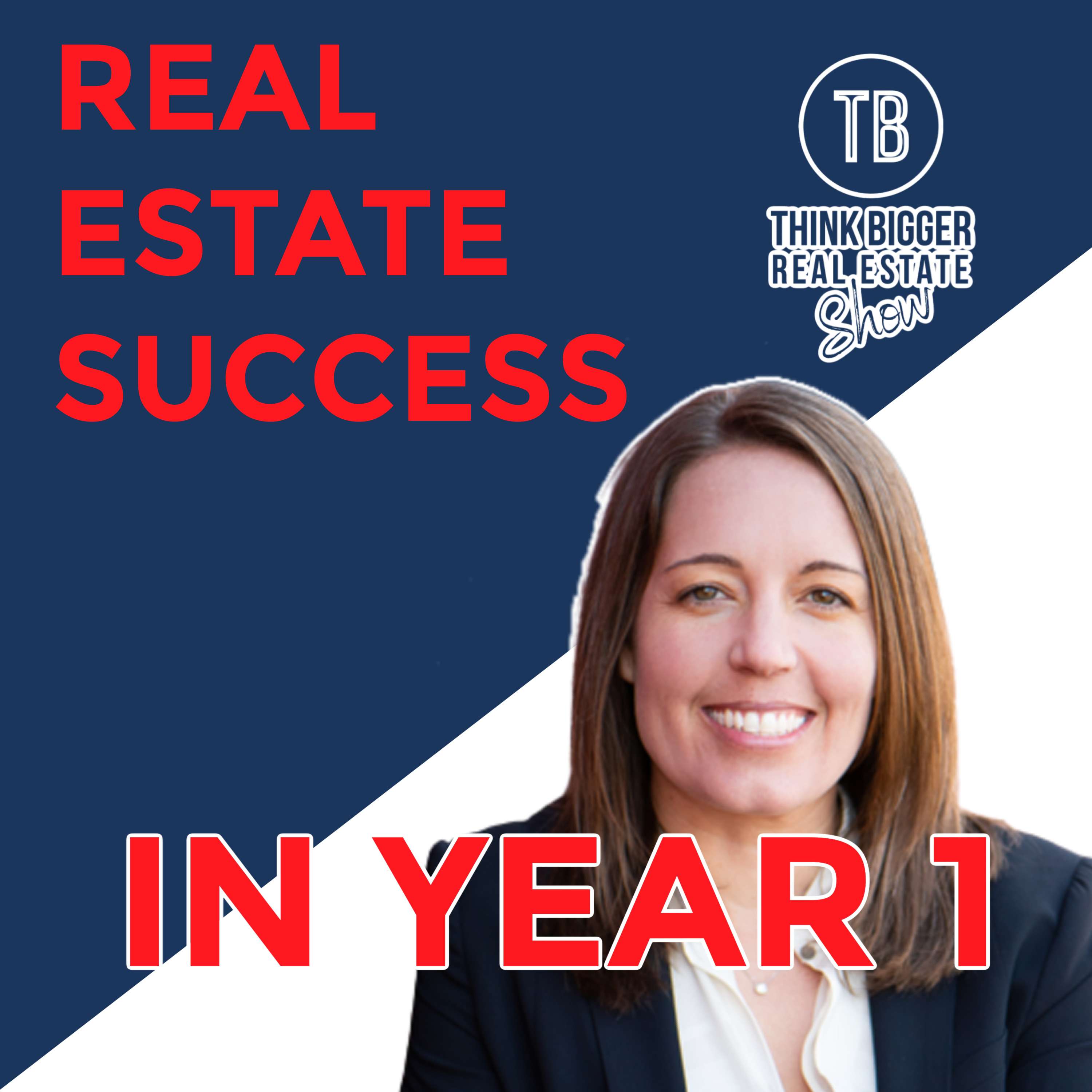 Real Estate Success in Year One | Shelley Zavitz