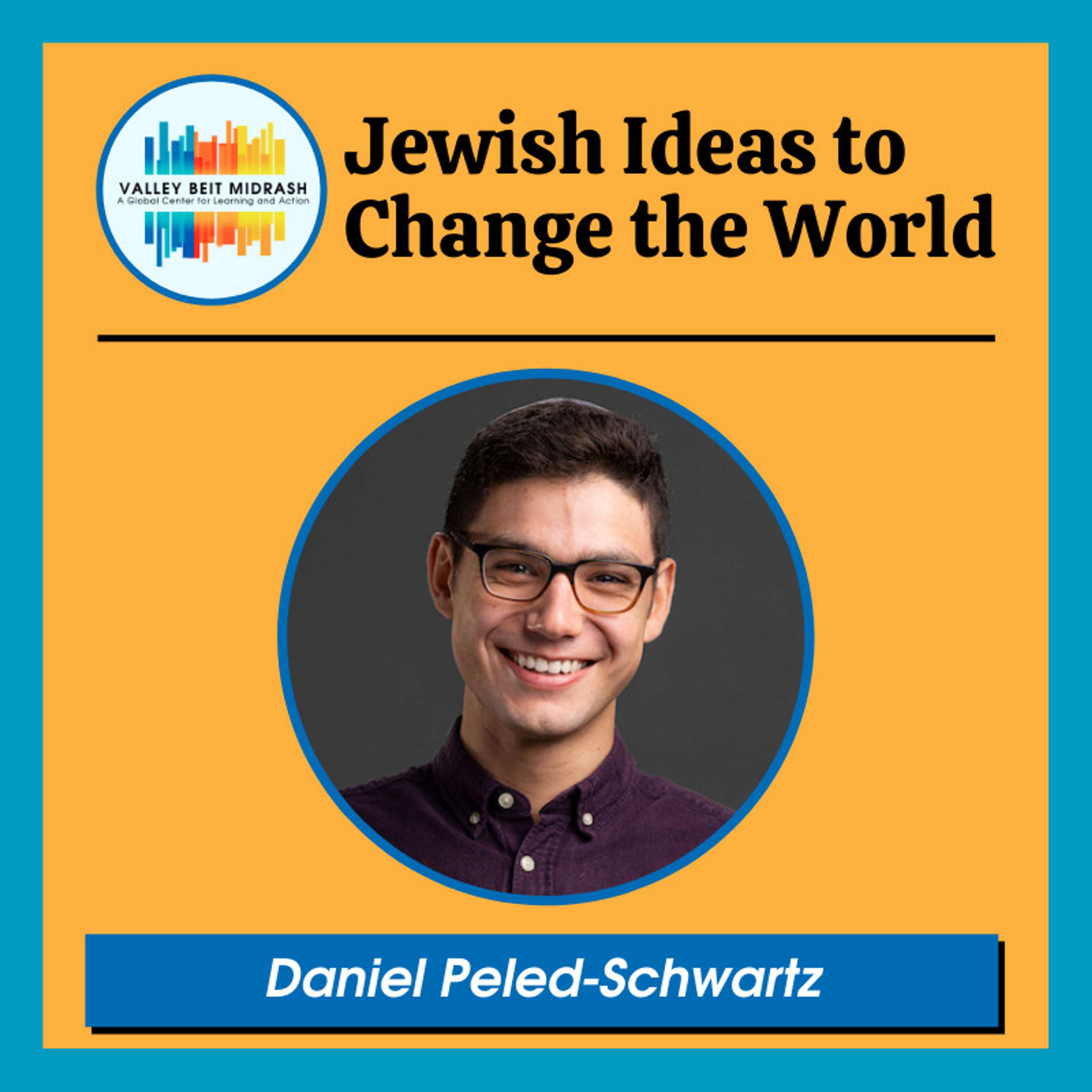 Daniel Peled-Schwartz – How Purim Can Save Judaism