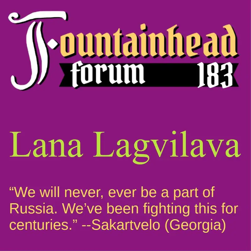 FF-183: Lana Lagvilava on Sakartvelo's (Georgia) continuing fight for independence