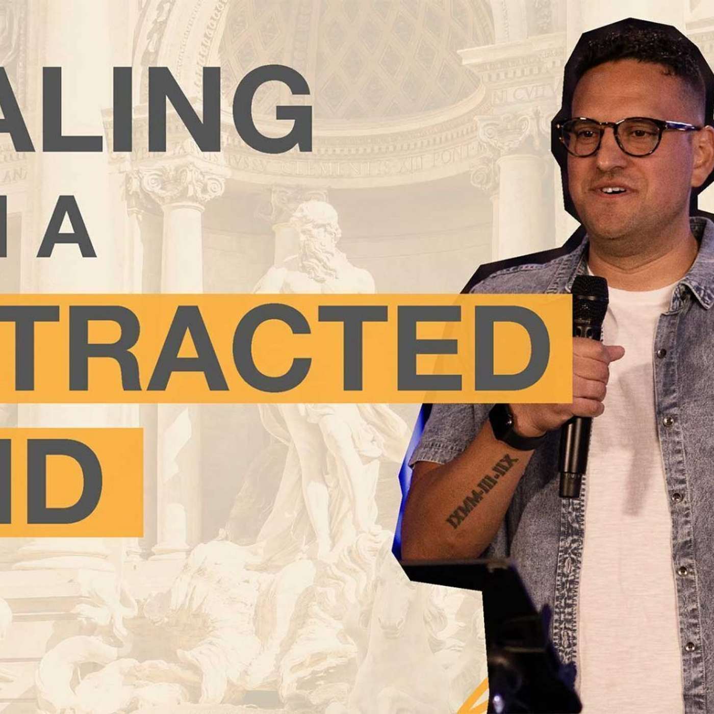 Dealing with a Distracted Mind