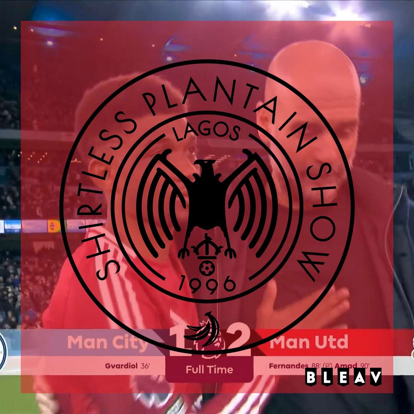 Man City 1 – 2 Man Utd (Amad One) | SPS Podcast Episode 539