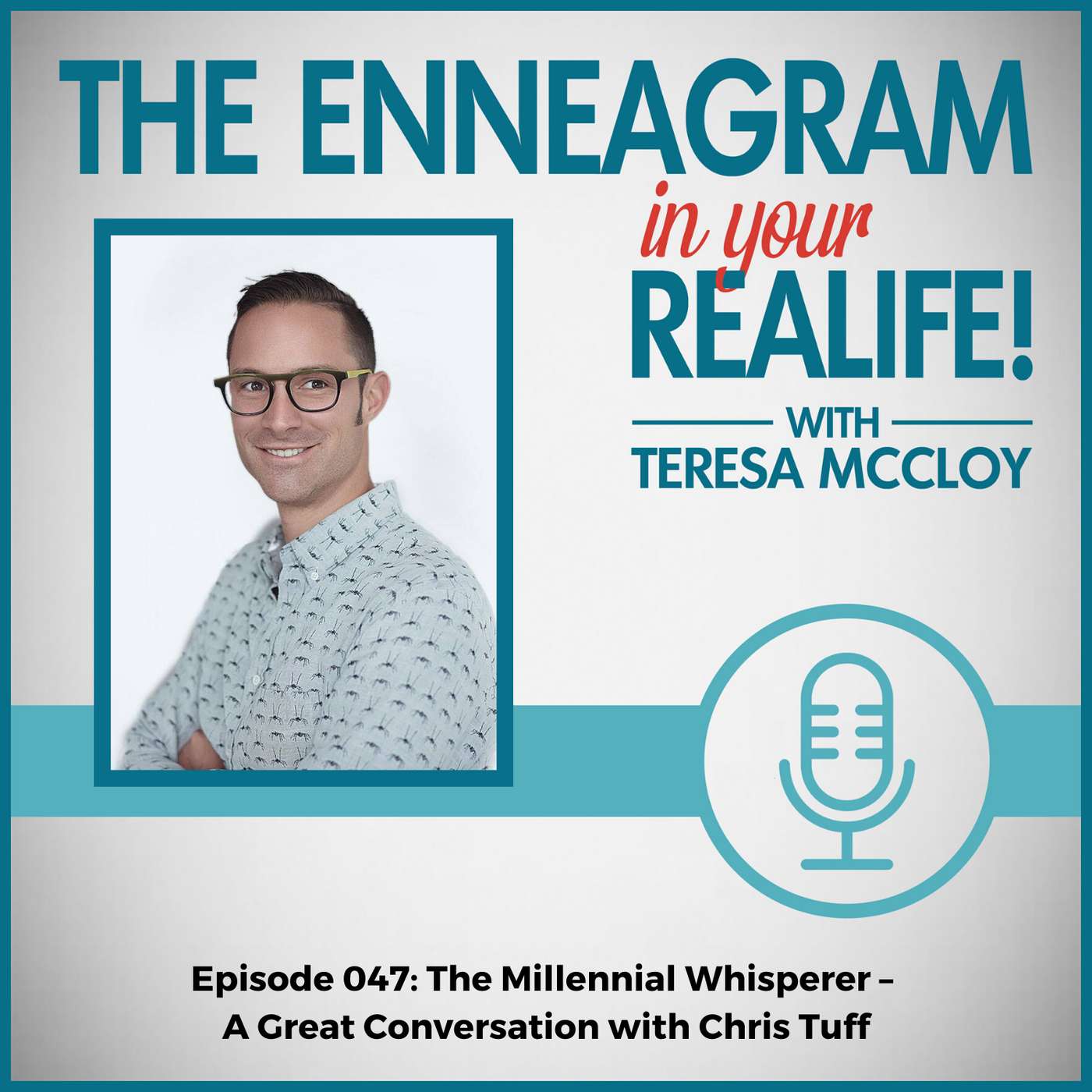 047: The Millennial Whisperer - A Great Conversation with Chris Tuff