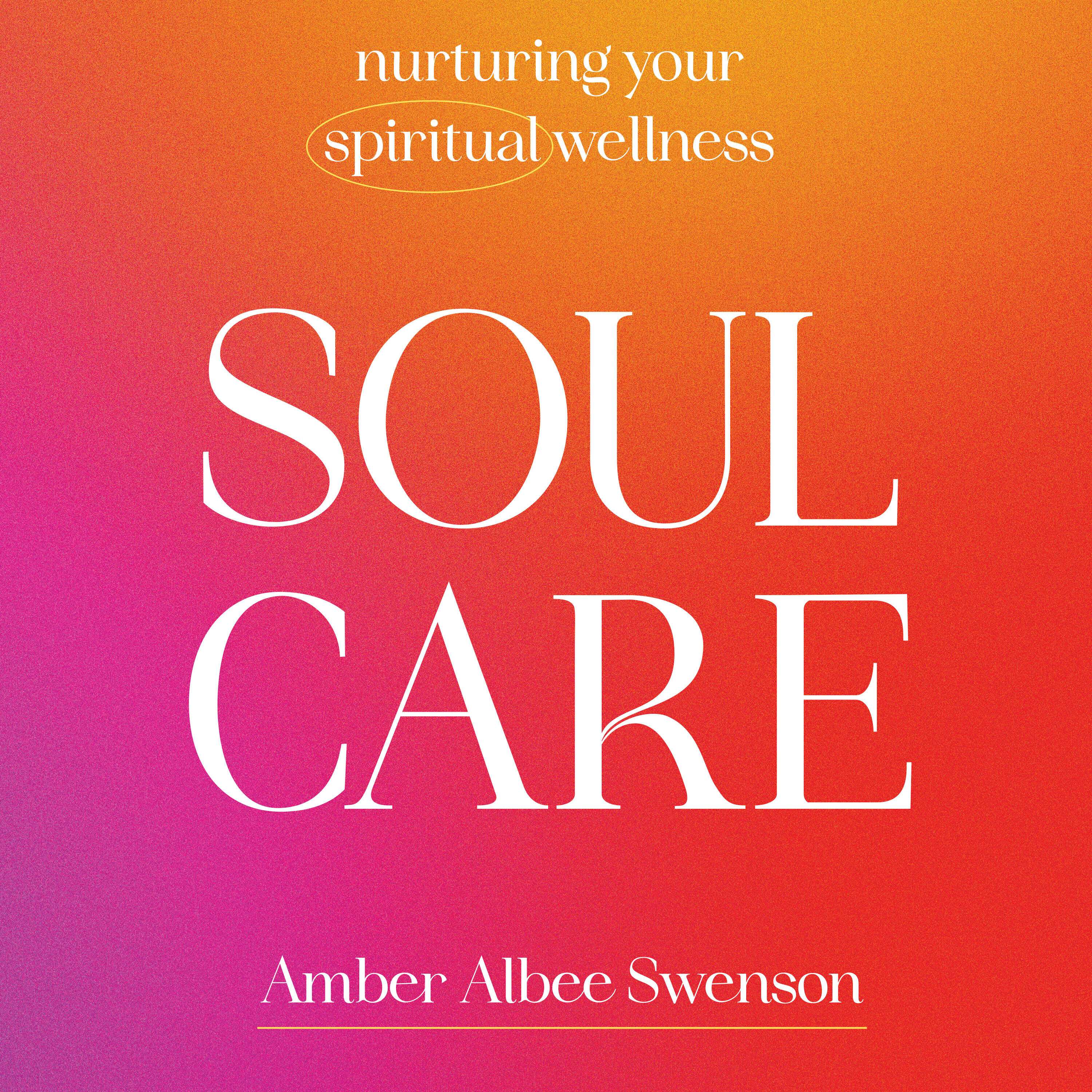 Soul Care: Chapter 5, God Wasn't Messing Around With Rest