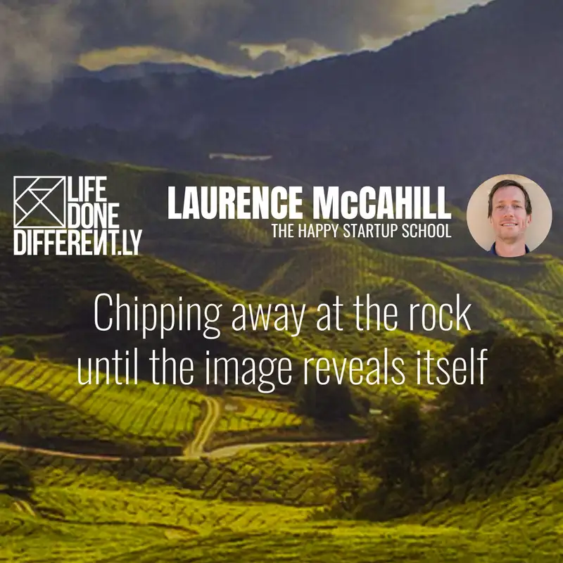 Laurence McCahill - Chipping away at the rock until the image reveals itself