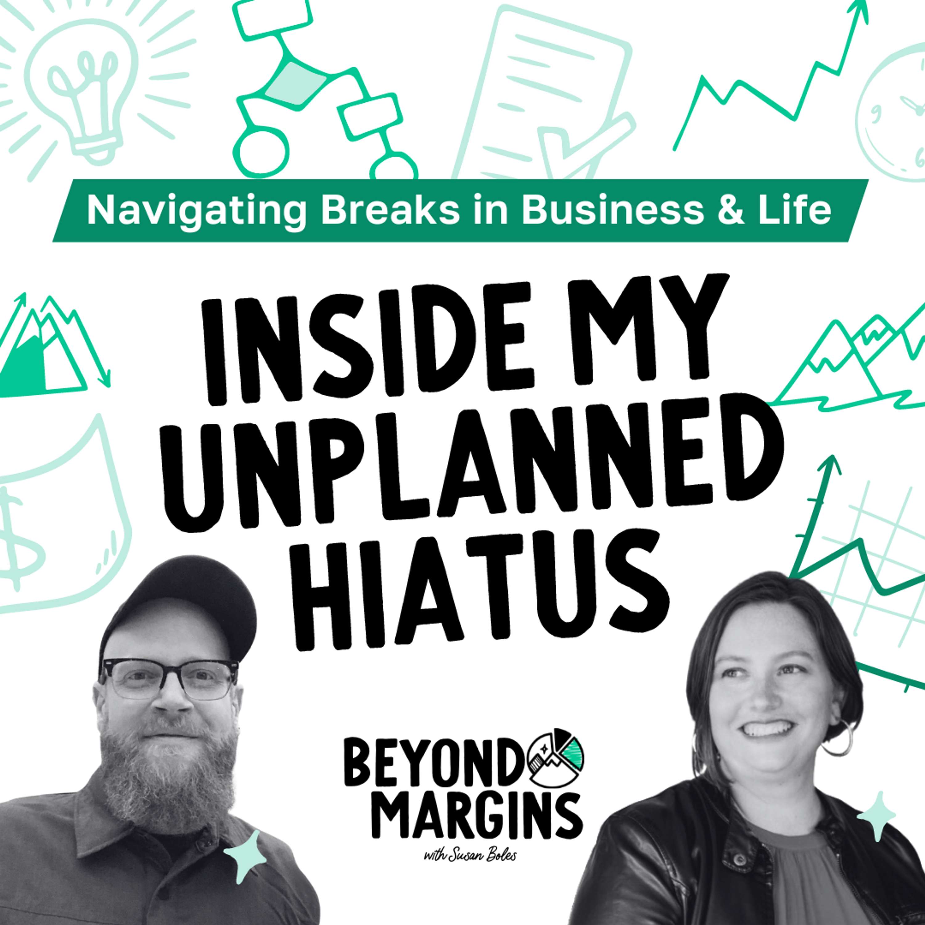 Navigating Breaks In Business and Life: Inside My Unplanned Hiatus