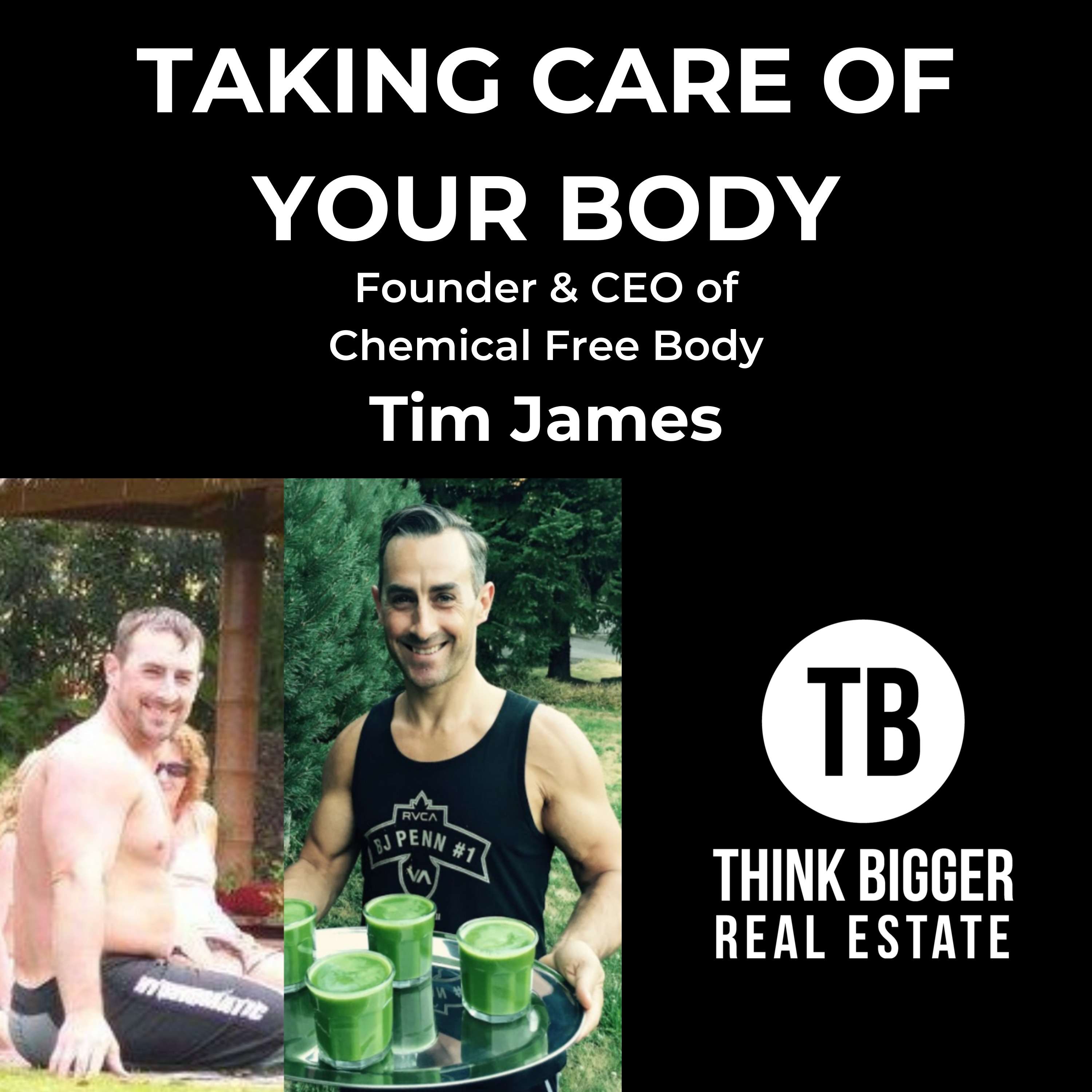 Take Care of Your Body with Tim James