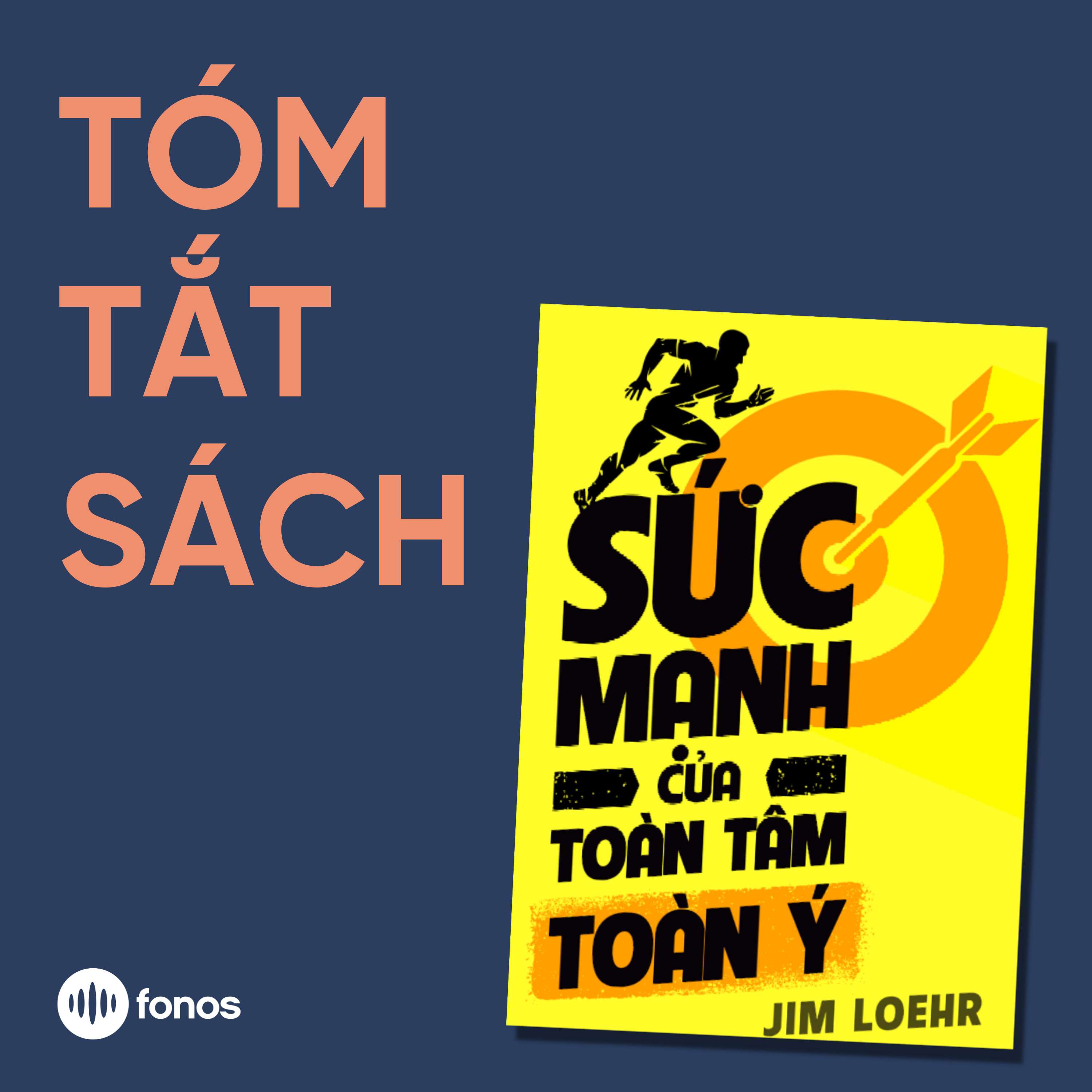 Sức Mạnh Của Toàn Tâm Toàn Ý [Tóm Tắt Sách]