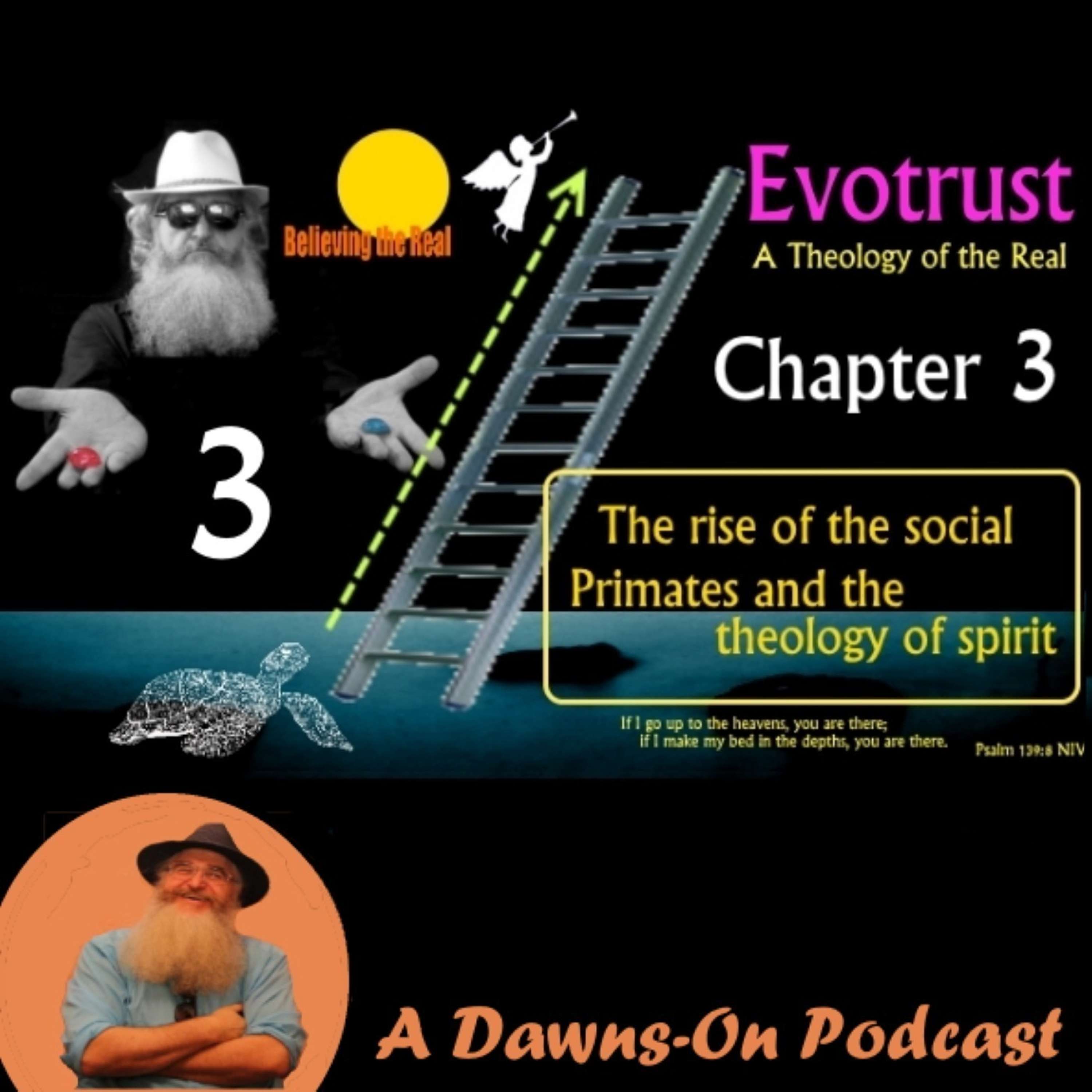 Evotrust - Theology of the Real Part  3