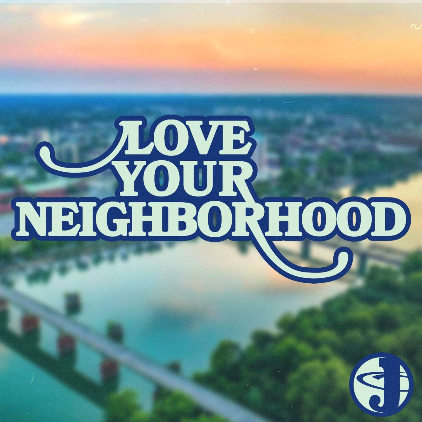 Love Your Neighborhood - Sherwood Campus - Week 2 Love Your Neighborhood - Sherwood Campus - Week 2