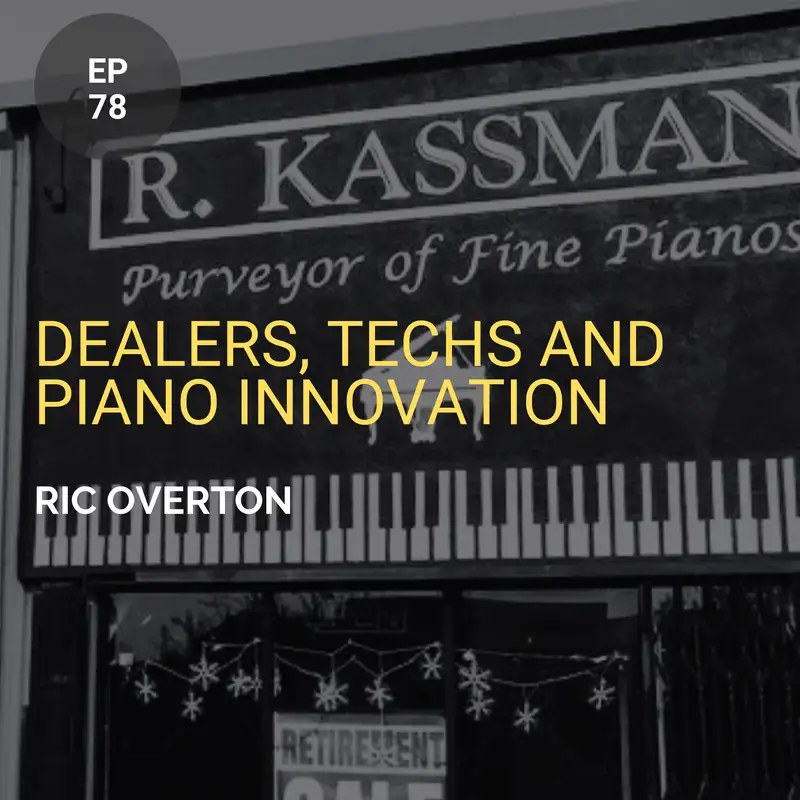 Dealers, Techs and Piano Innovation