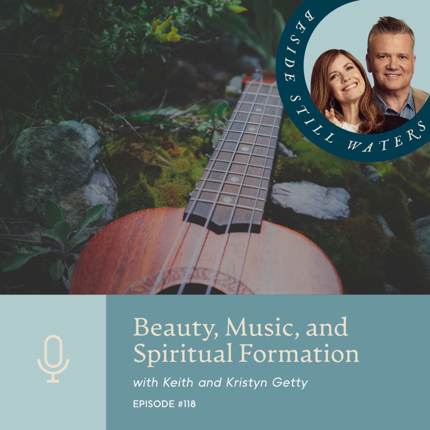 Beauty, Music, and Spiritual Formation with Keith and Kristyn Getty