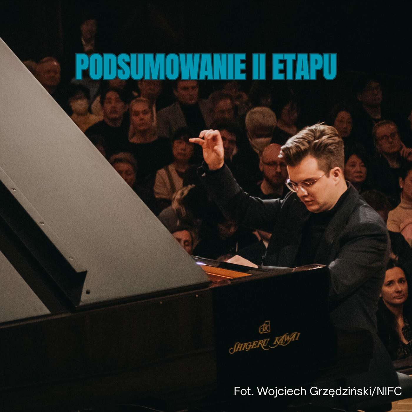 Polska reprezentacja nadal w grze! Trzech Polaków przeszło dalej. Podsumowanie II etapu Konkursu Chopinowskiego episode artwork