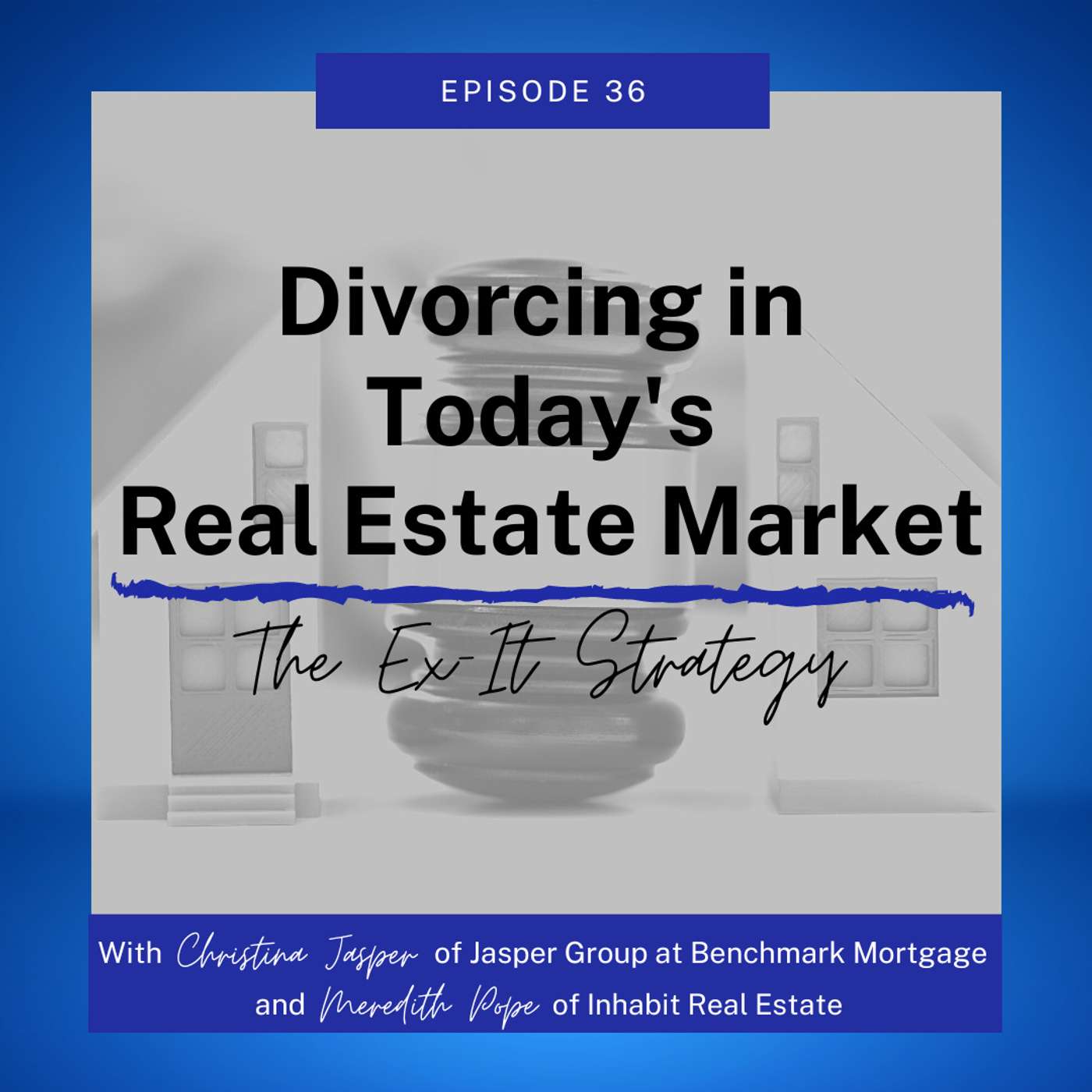 Divorcing in Today's Real Estate Market