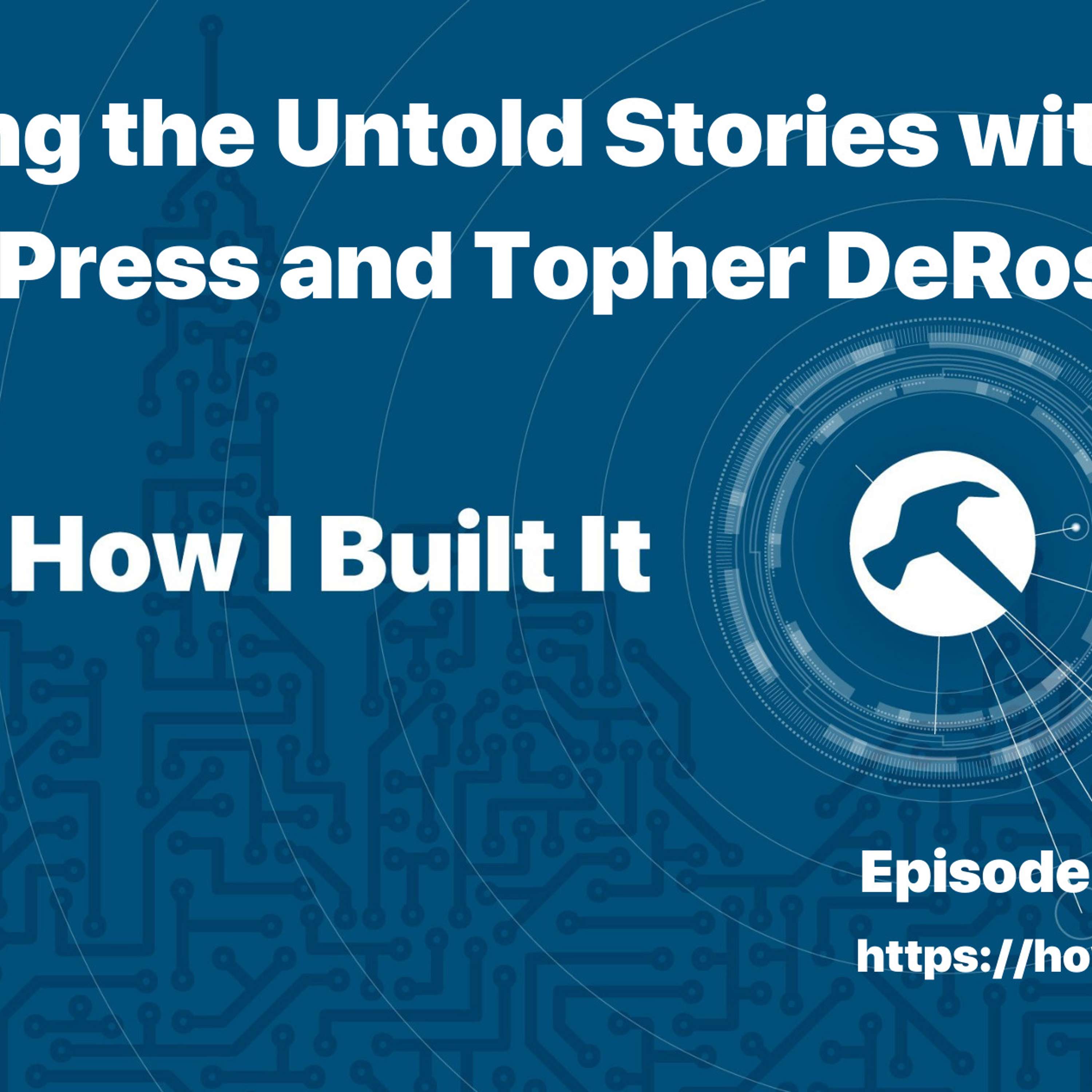 Telling the Untold Stories with HeroPress and Topher DeRosia