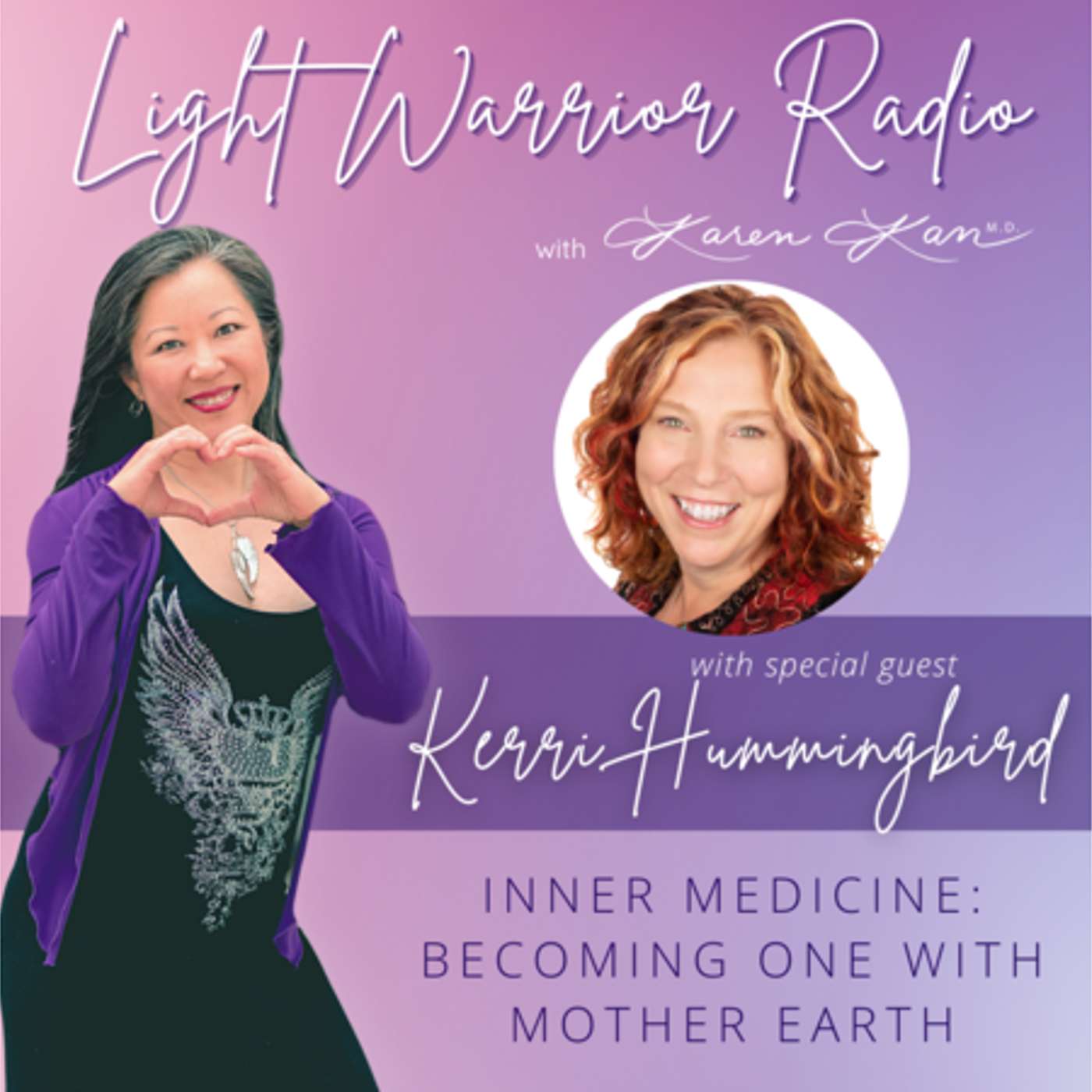 Light Warrior Radio with Dr. Karen Kan G