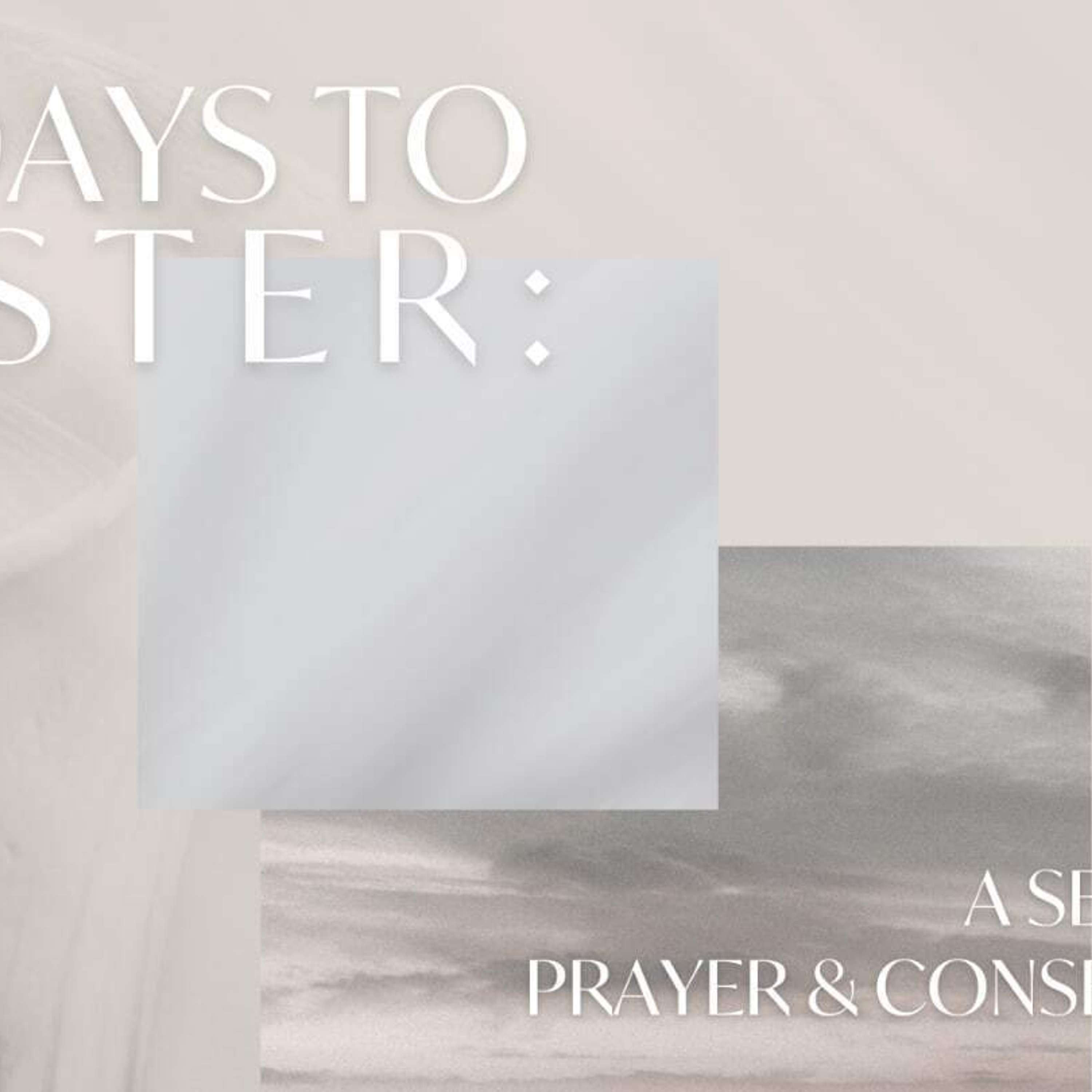 40 Days to Easter: Power and Practices