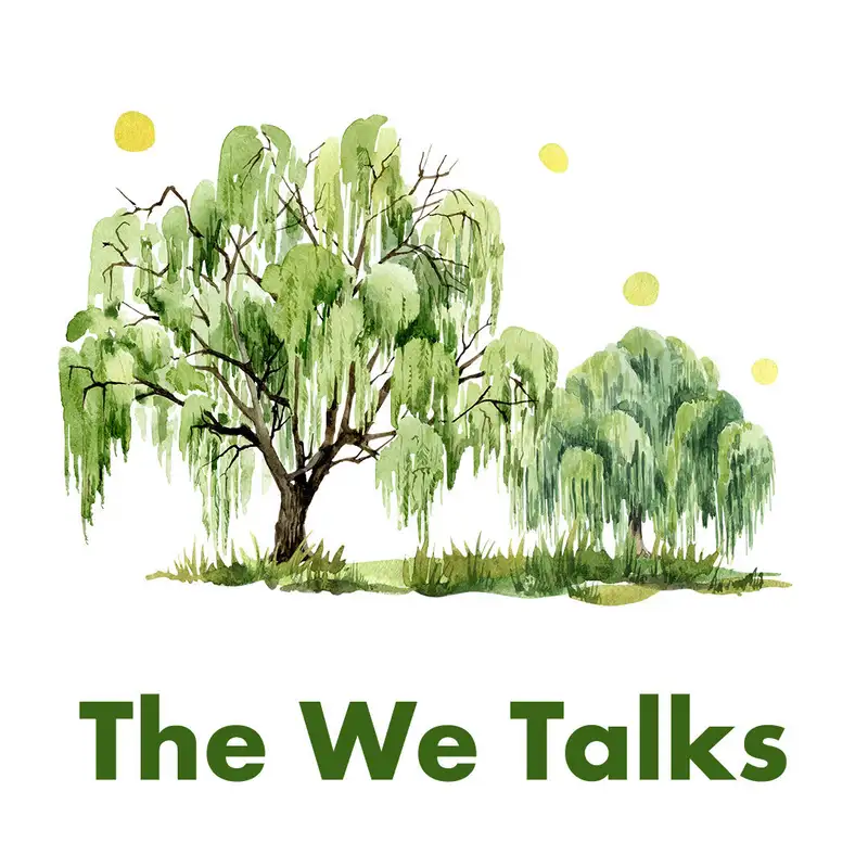 The We Talks with Inelia Benz and Larry Buzzell