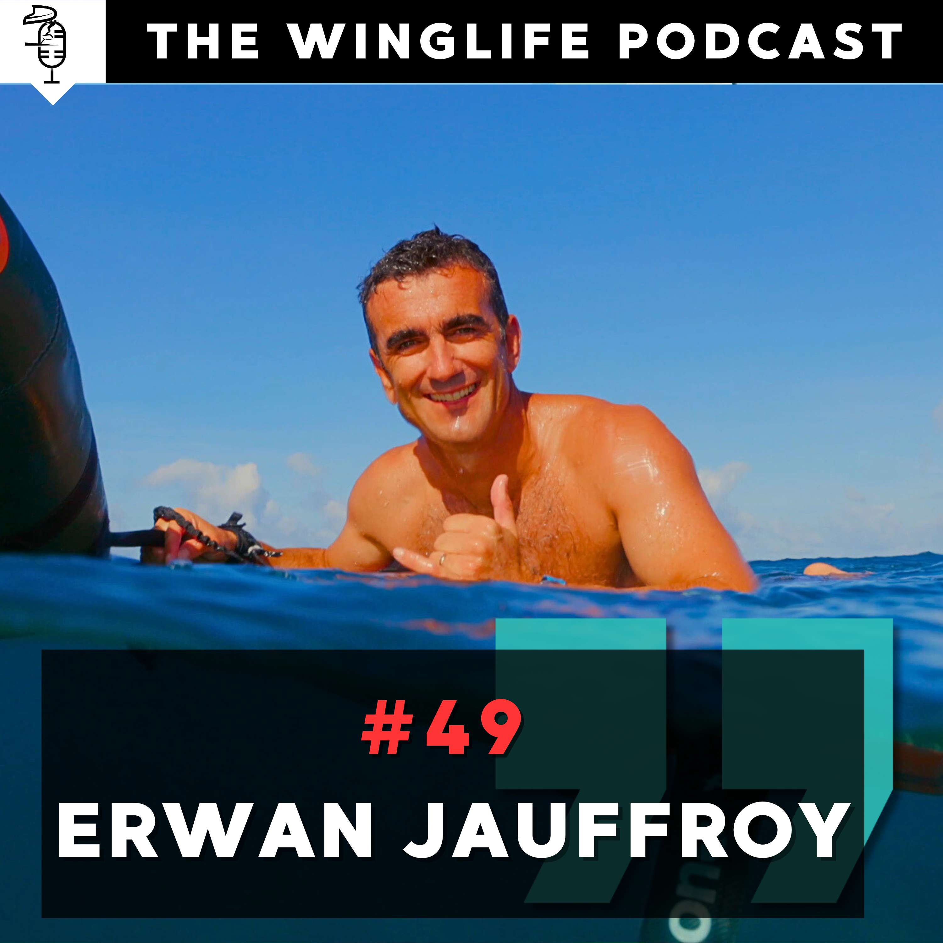 Episode # 49 - Erwan Jauffroy