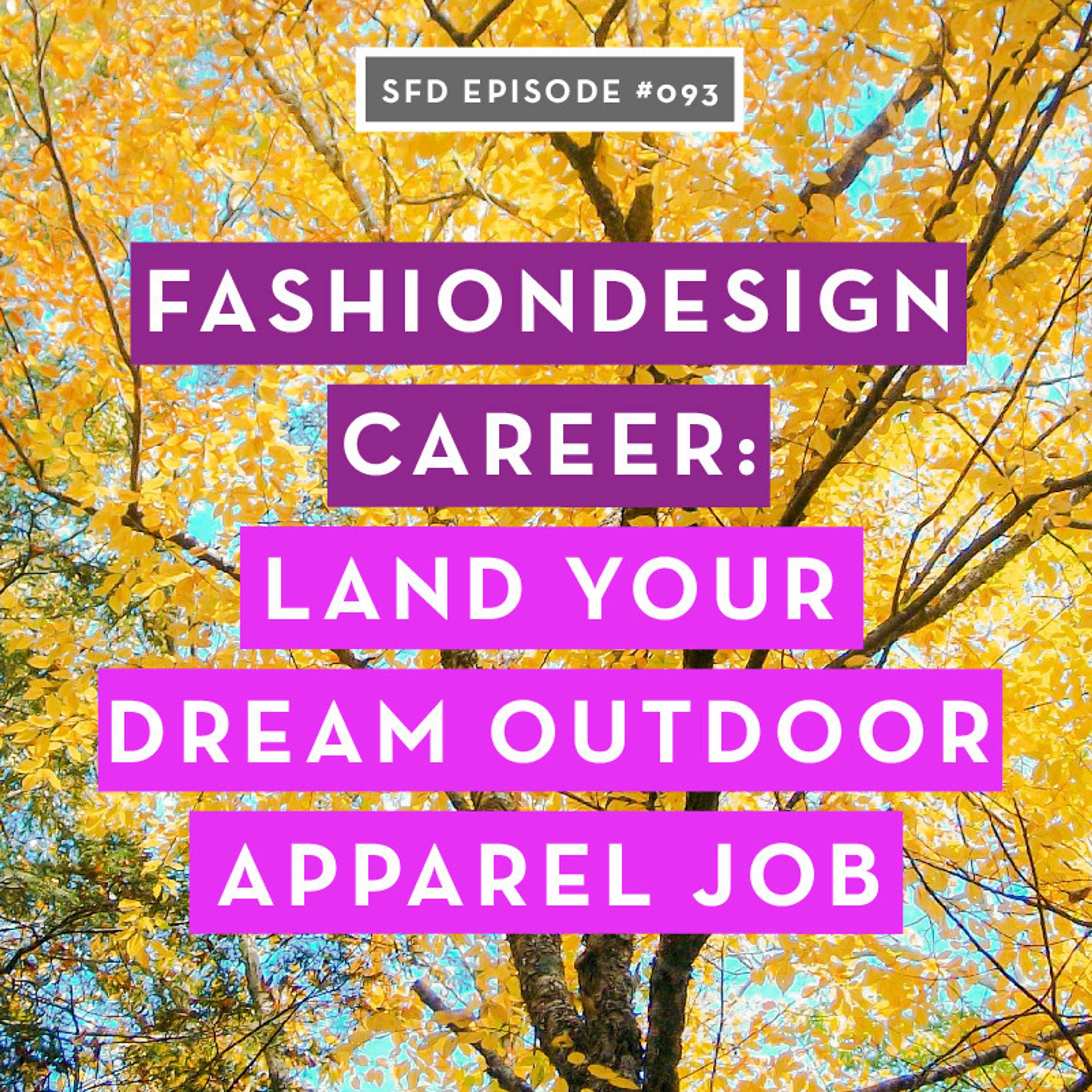 SFD093 How to Land Your Dream Job in the Outdoor Apparel Industry