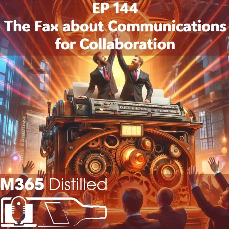 EP144: The Fax about Communications and Collaboration