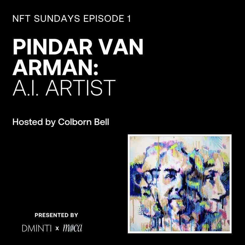 DXM POD 01 - Host Colborn Bell  (Museum of Crypto Art) talks w/ AI Artist Pindar Van Arman