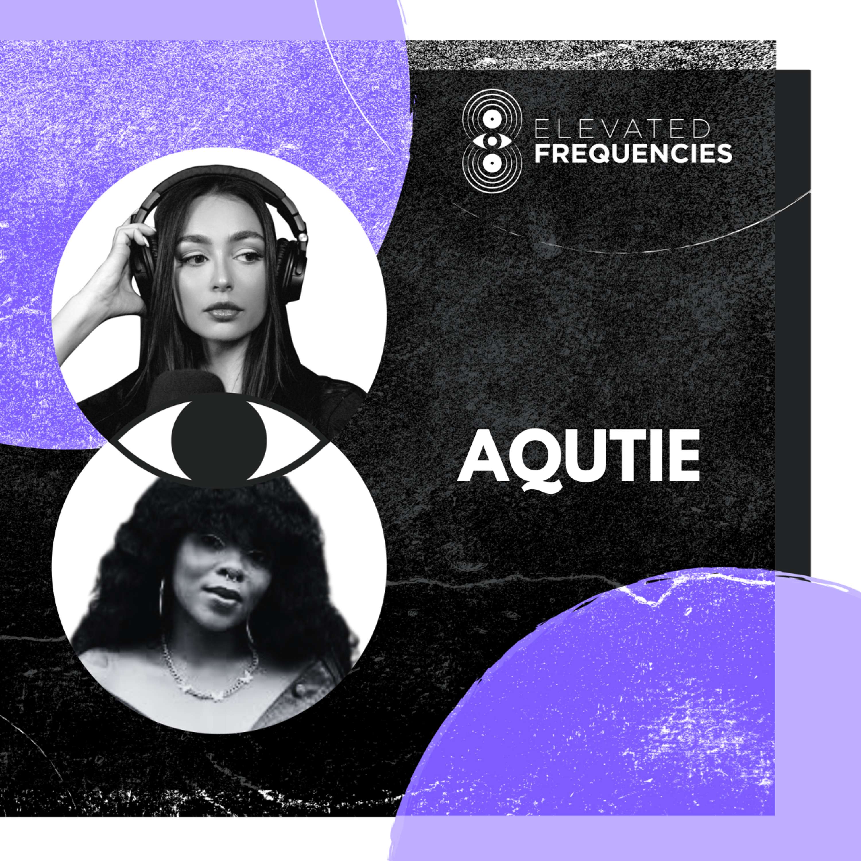 How to Stay Consistent with Your DJ Career with AQUTIE | Elevated Frequencies #60