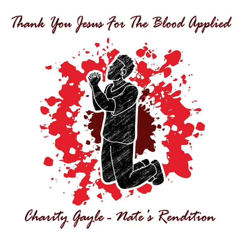 Thank You Jesus For The Blood Applied - Crystal Gayle, Nate's Rendition