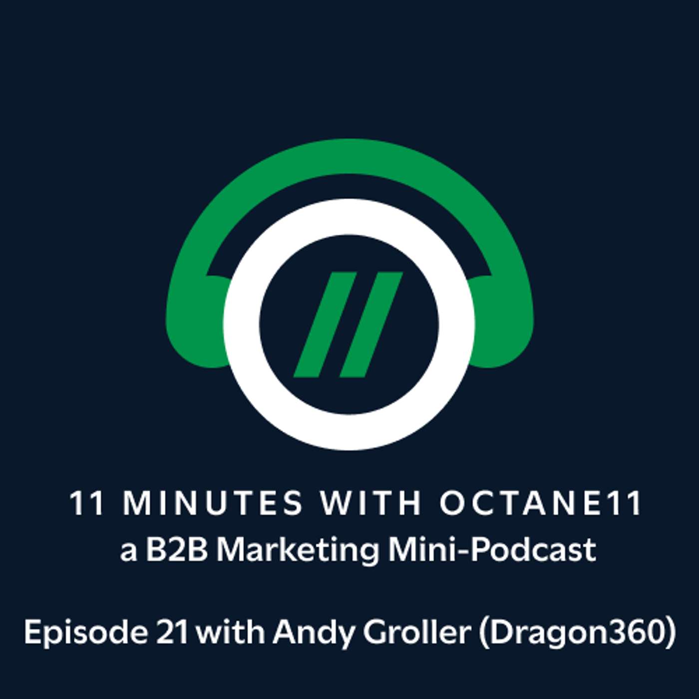Episode 21: Andy Groller (Dragon360) on Navigating Paid Media and Getting Real About B2B Measurement episode artwork