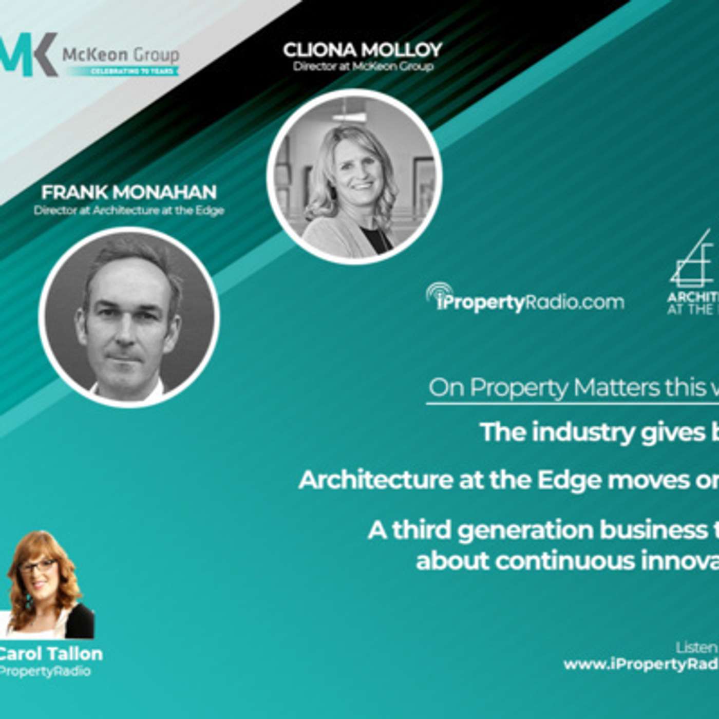 Ep.87 Property Matters, September 29th 2020 - Architecture at the Edge & McKeon Group 70th Anniversary
