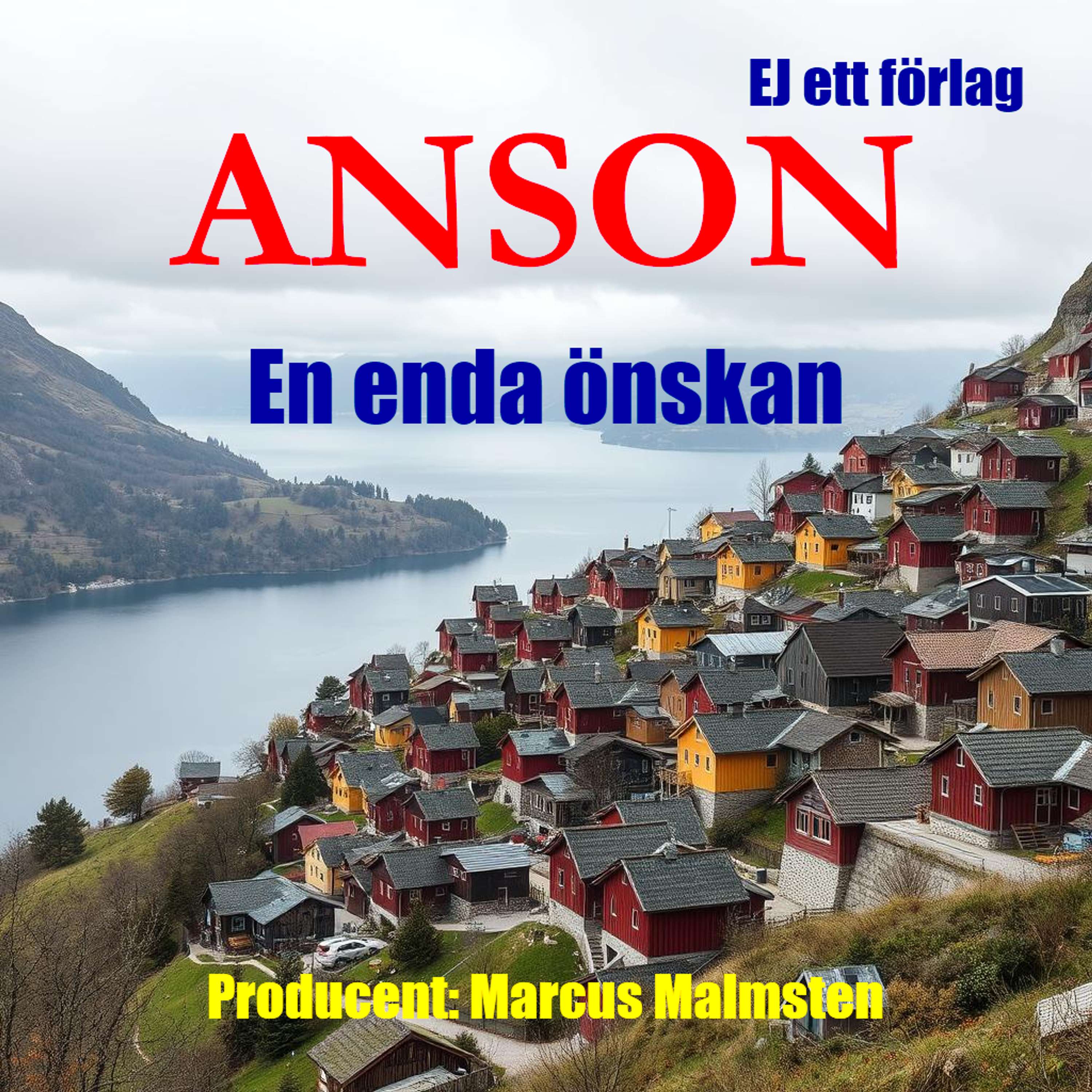 En enda önskan