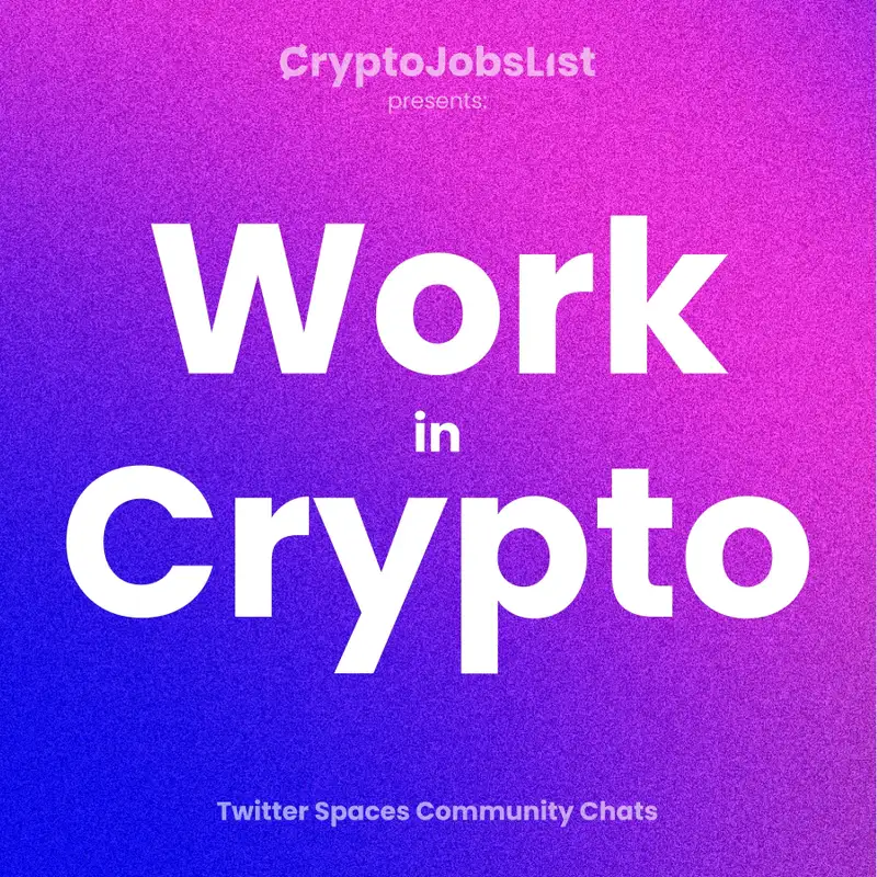 Crypto Community Managers: Fireside Chat x Crypto Jobs List