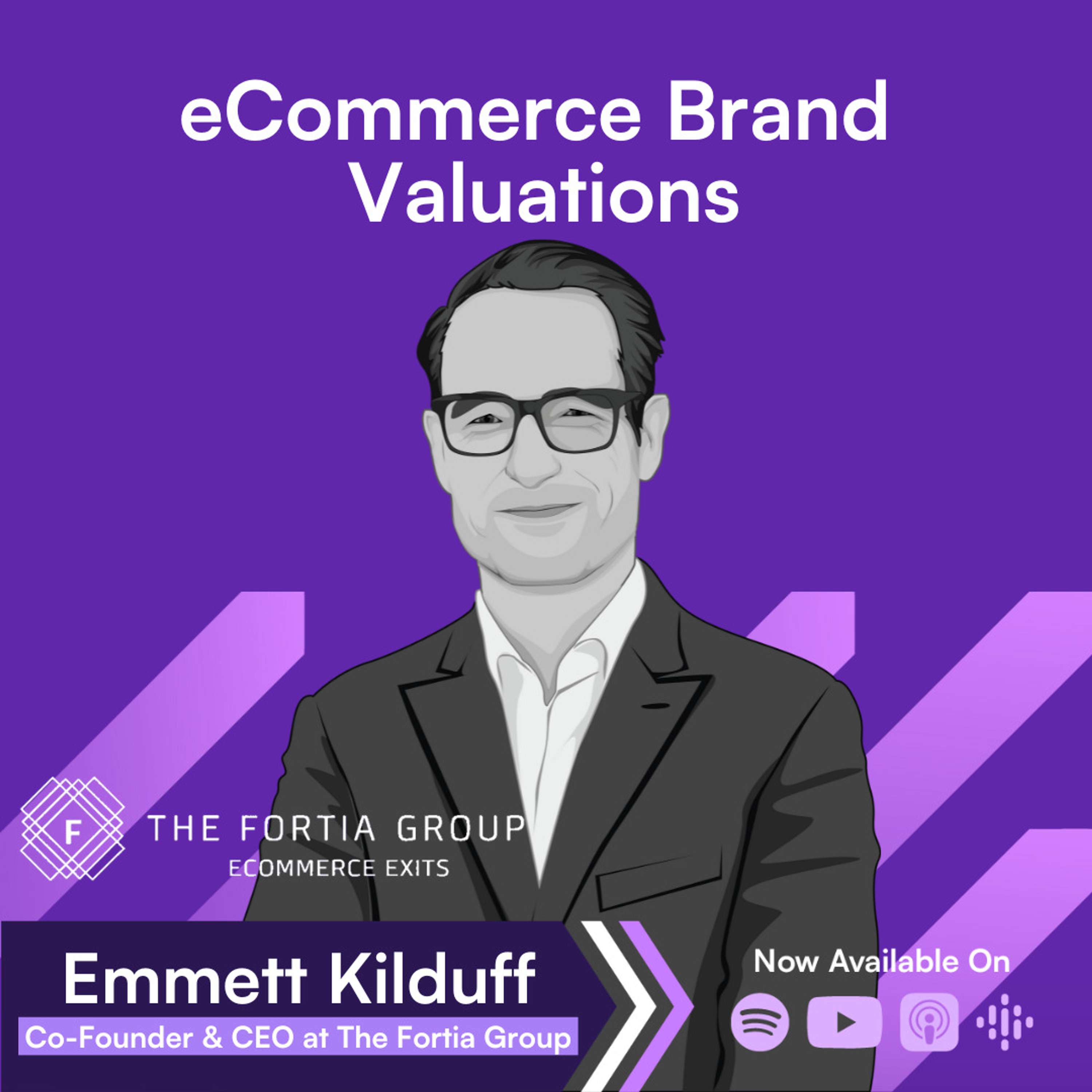 The Art of Exiting: Preparing Your eCommerce Business for Peak Valuation → Emmett Kilduff
