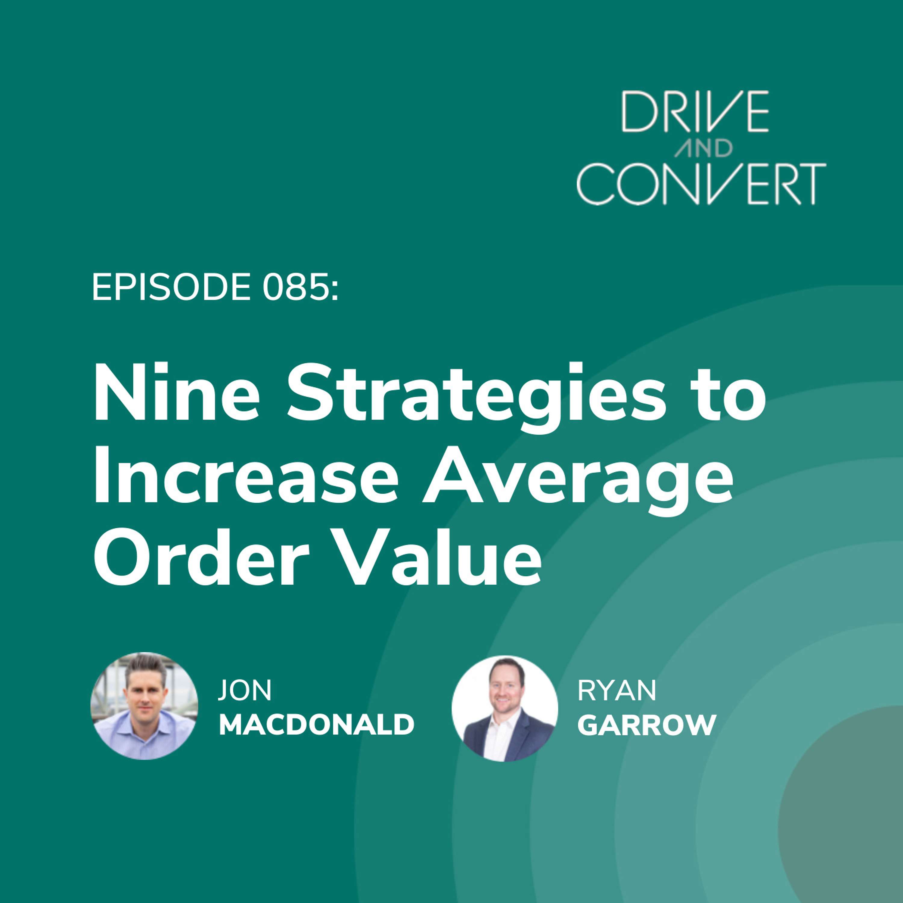 Episode 85: Nine Strategies to Increase Average Order Value