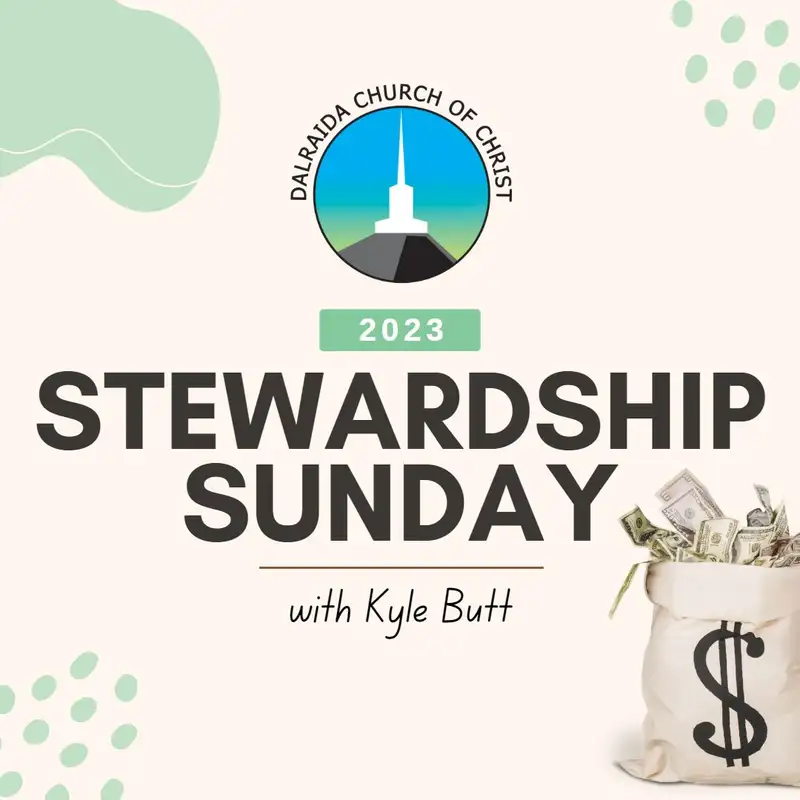 Stewardship Sunday: Who's Money Is It, Anyway? (Kyle Butt)