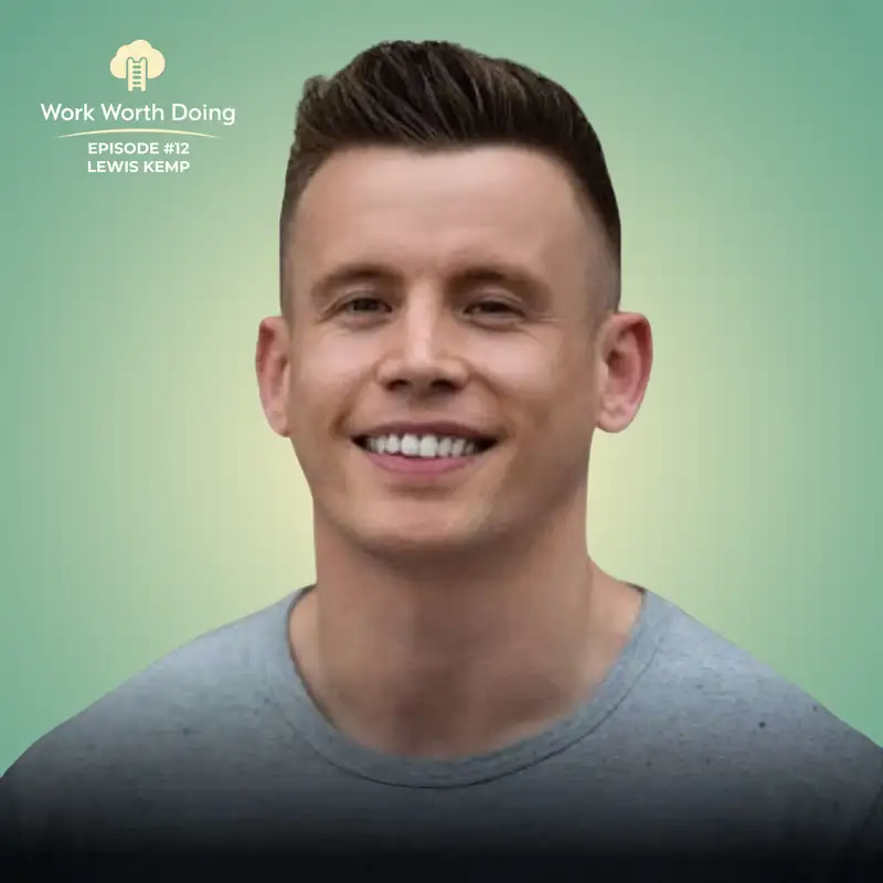 #12 - Lewis Kemp's Advice for Getting Your Dream Clients