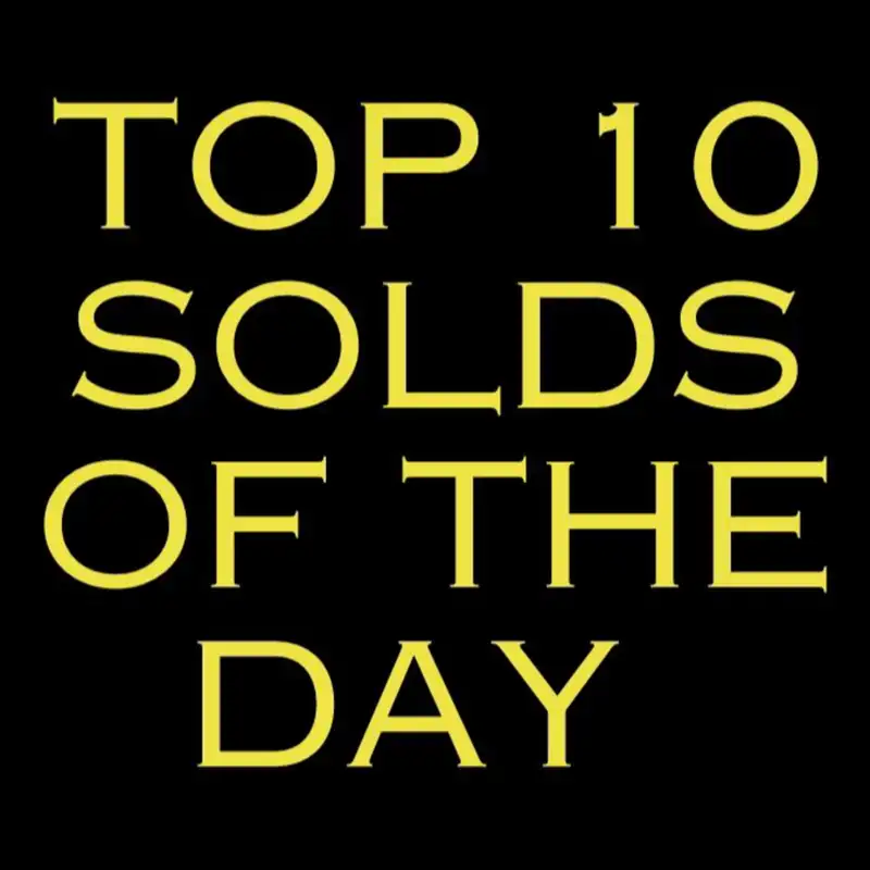 Top 10 Solds of the Day (Day 129 of 2024)
