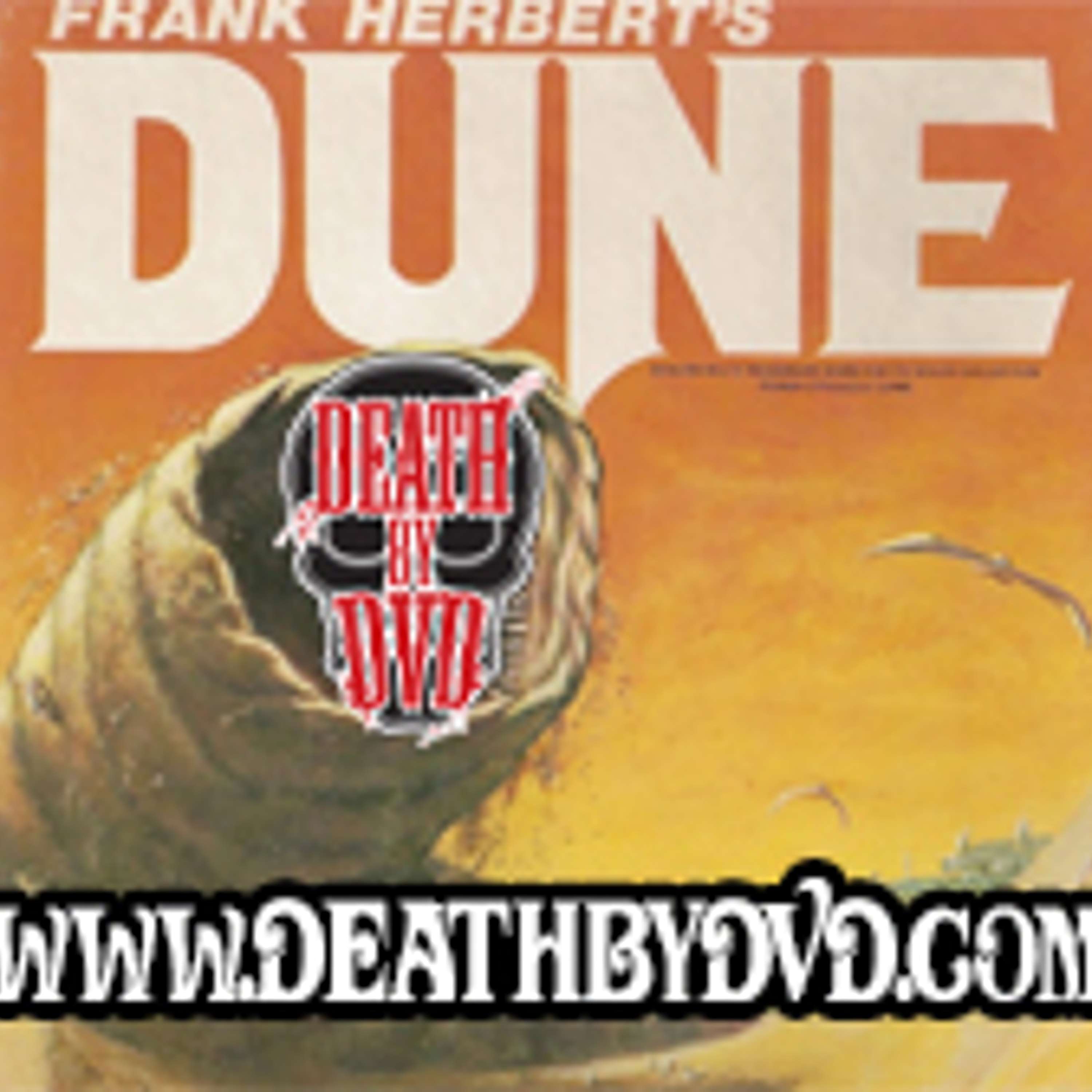 The Spice Must Flow : DEATH BY DVD does DUNE PART 1