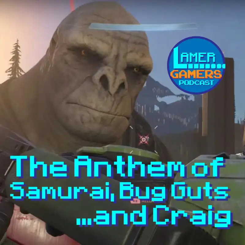 The Anthem of Samurai, Bug Guts, and Craig!