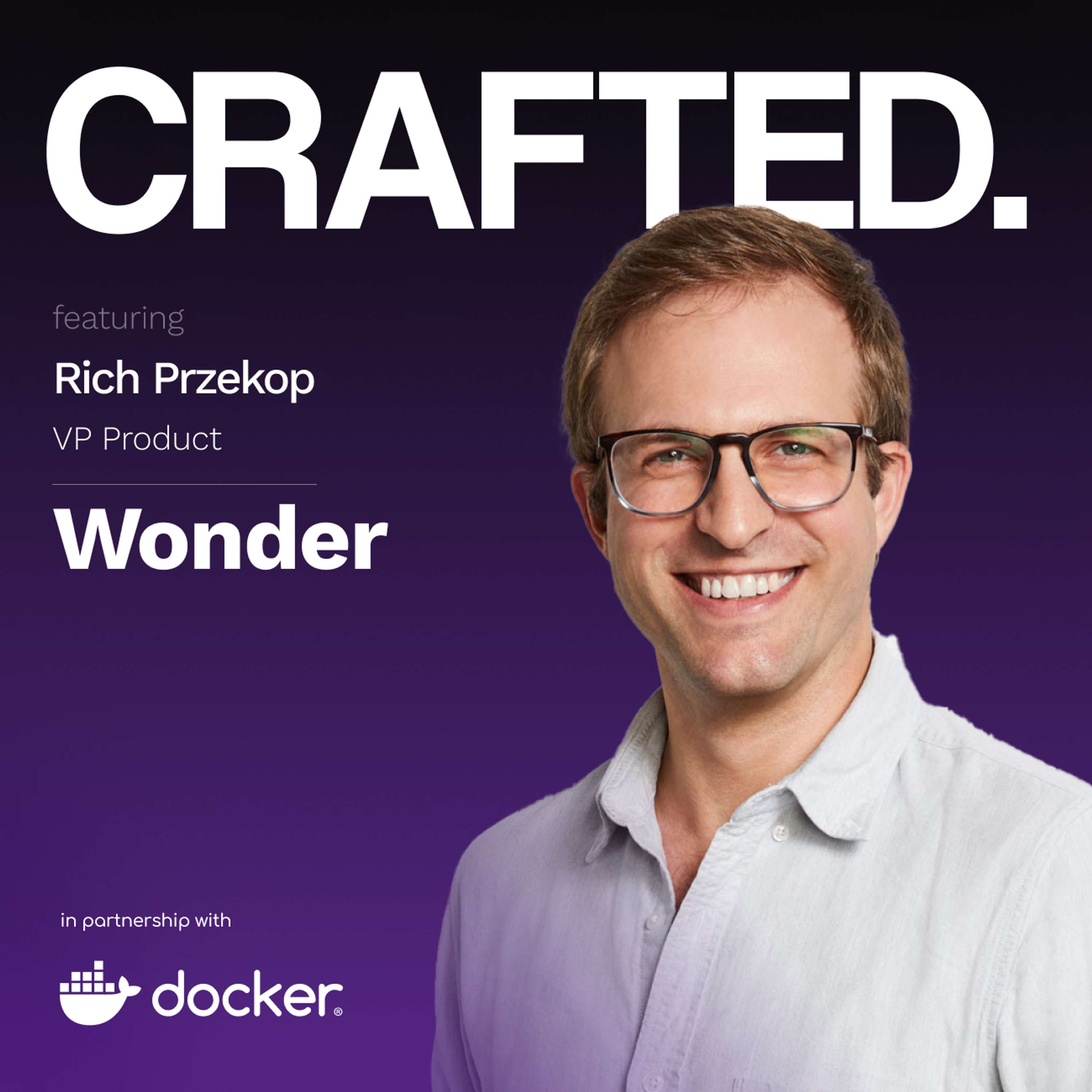 Solving Dinner & Building Wonder | Rich Przekop (VP, Product at Wonder)