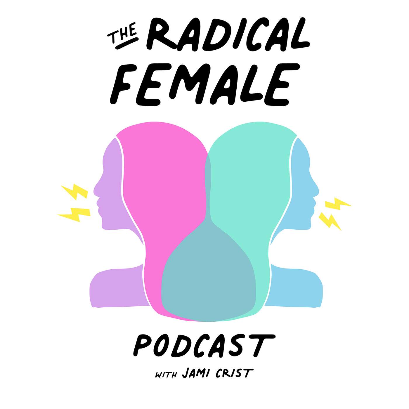 The Radical Female with Jami Crist