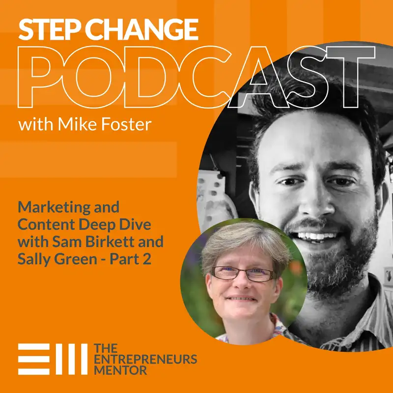 031 | Marketing and Content Deep Dive with Sam Birkett and Sally Green - Part 2