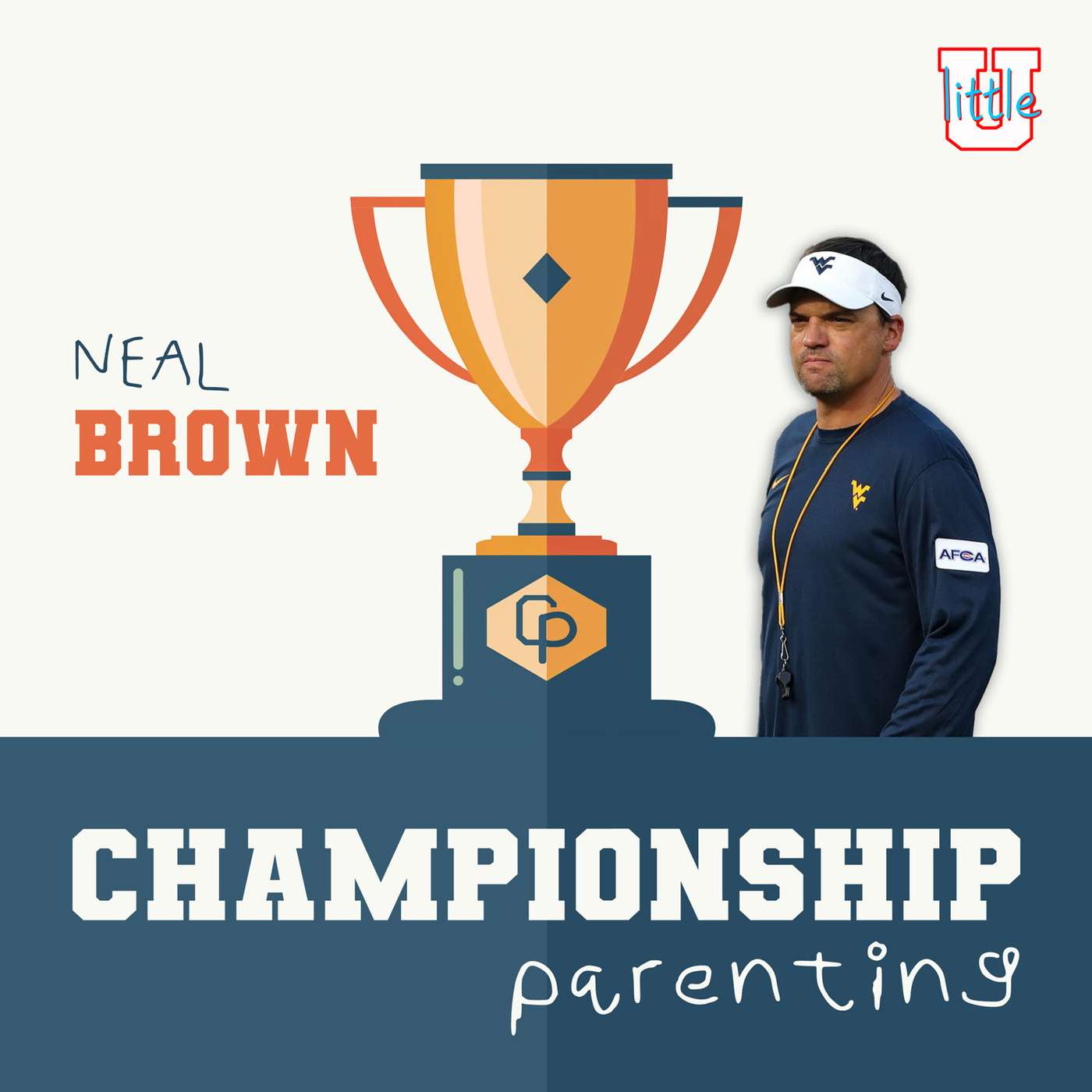Parenting with Presence | West Virginia Head Football Coach Neal Brown & Brooke Brown