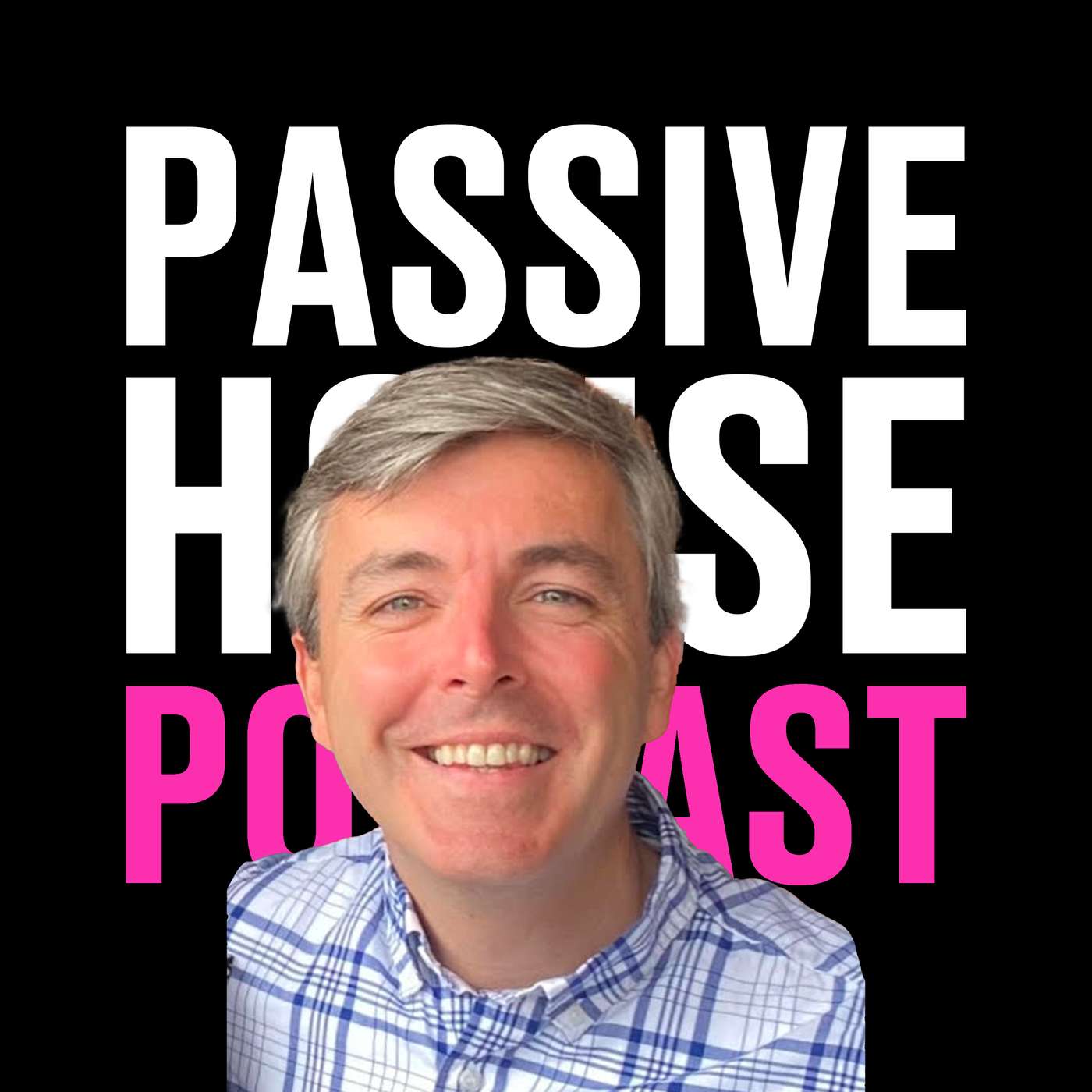 Passive House Podcast