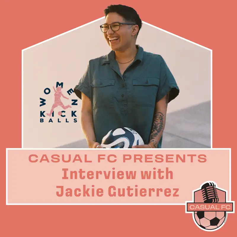 CFC Presents: Interview with Jackie Gutierrez from Women Kick Balls